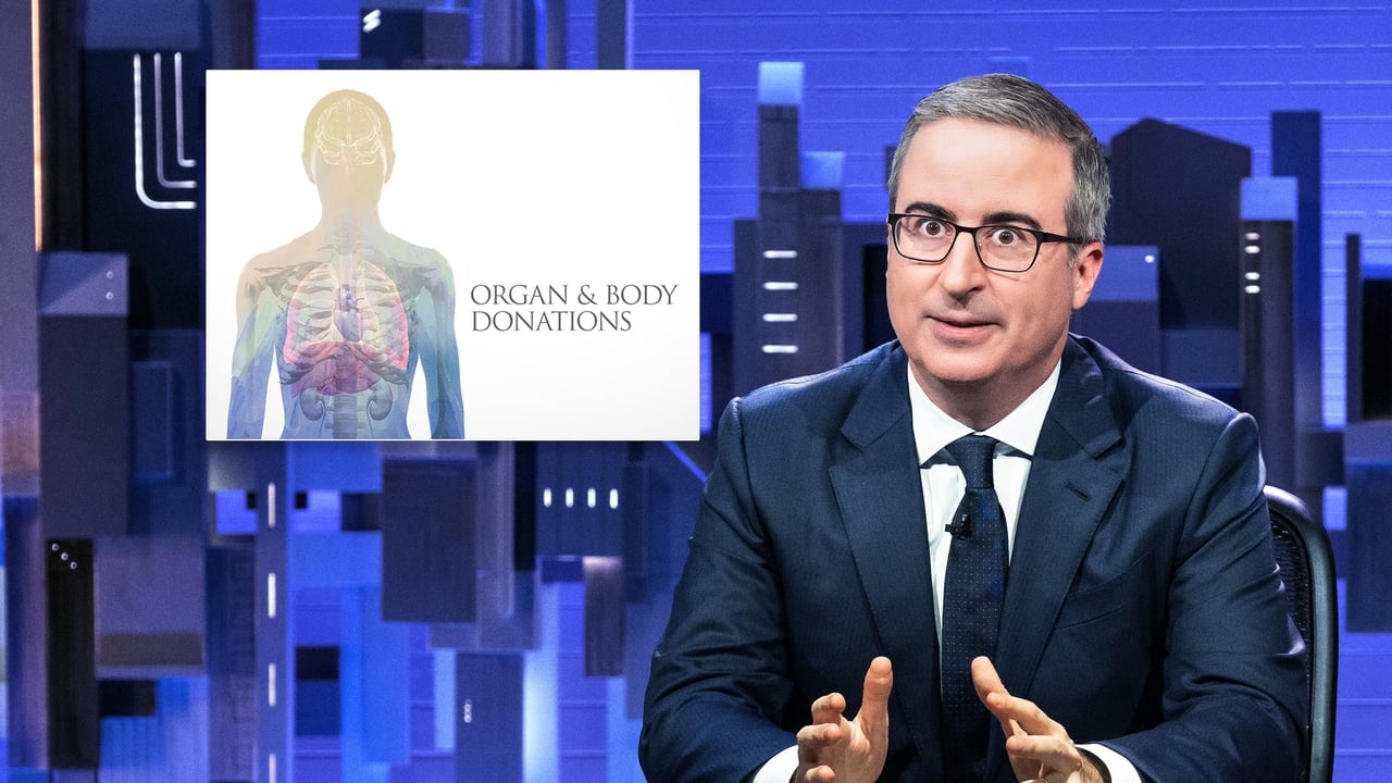 Last Week Tonight with John Oliver - Season 10 Episode 19 : December 3, 2023: Organ & Body Donations