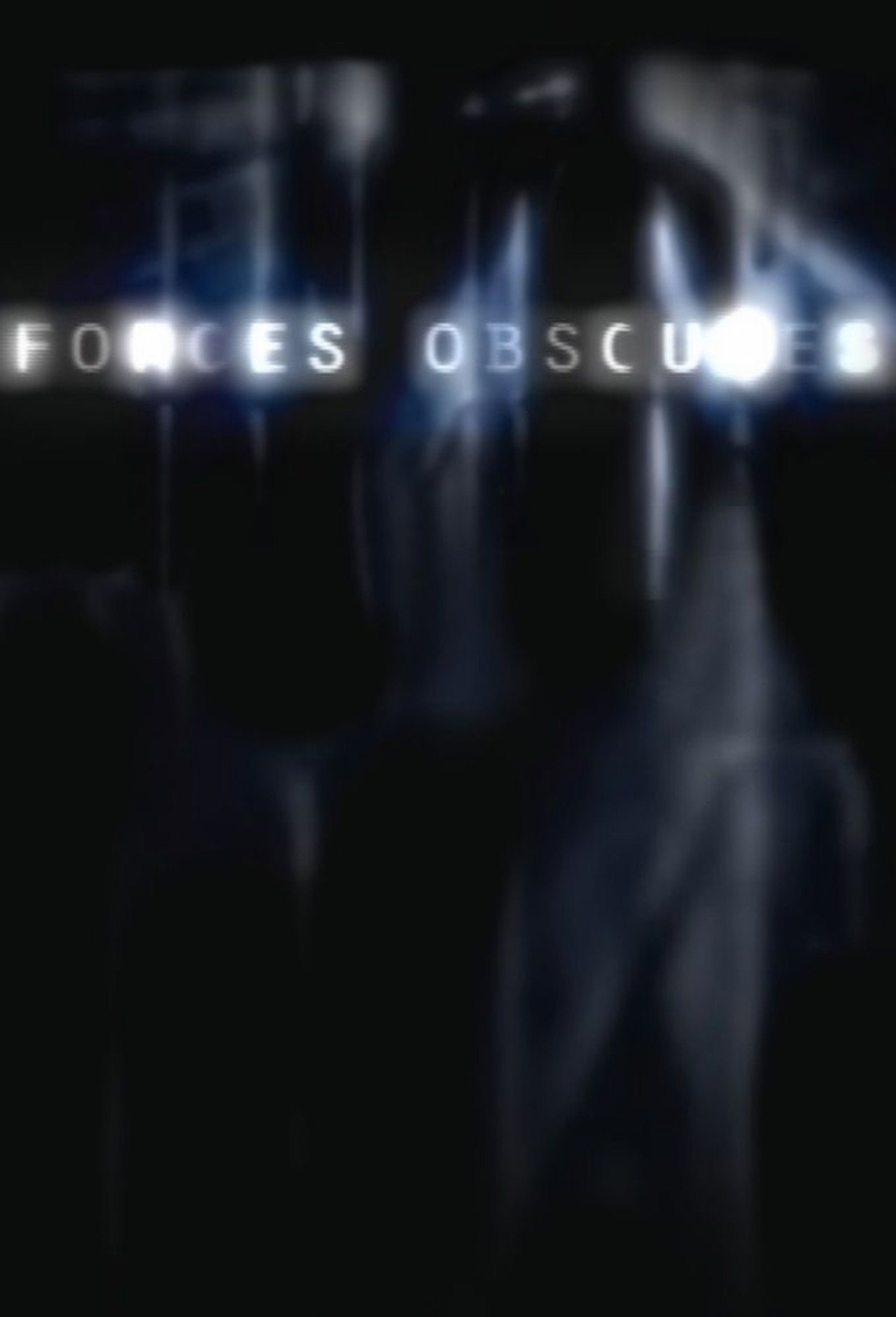 Forces obscures