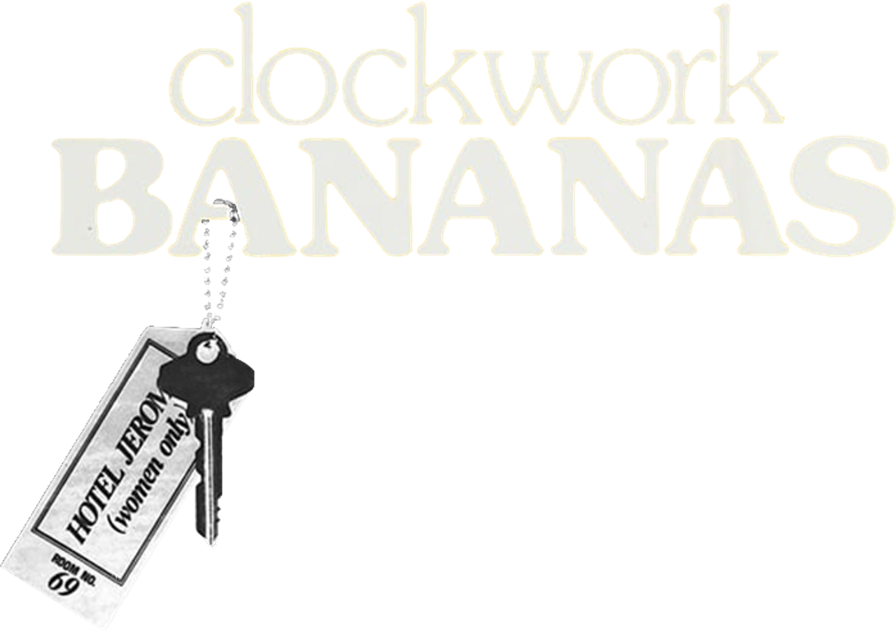 Clockwork Bananas