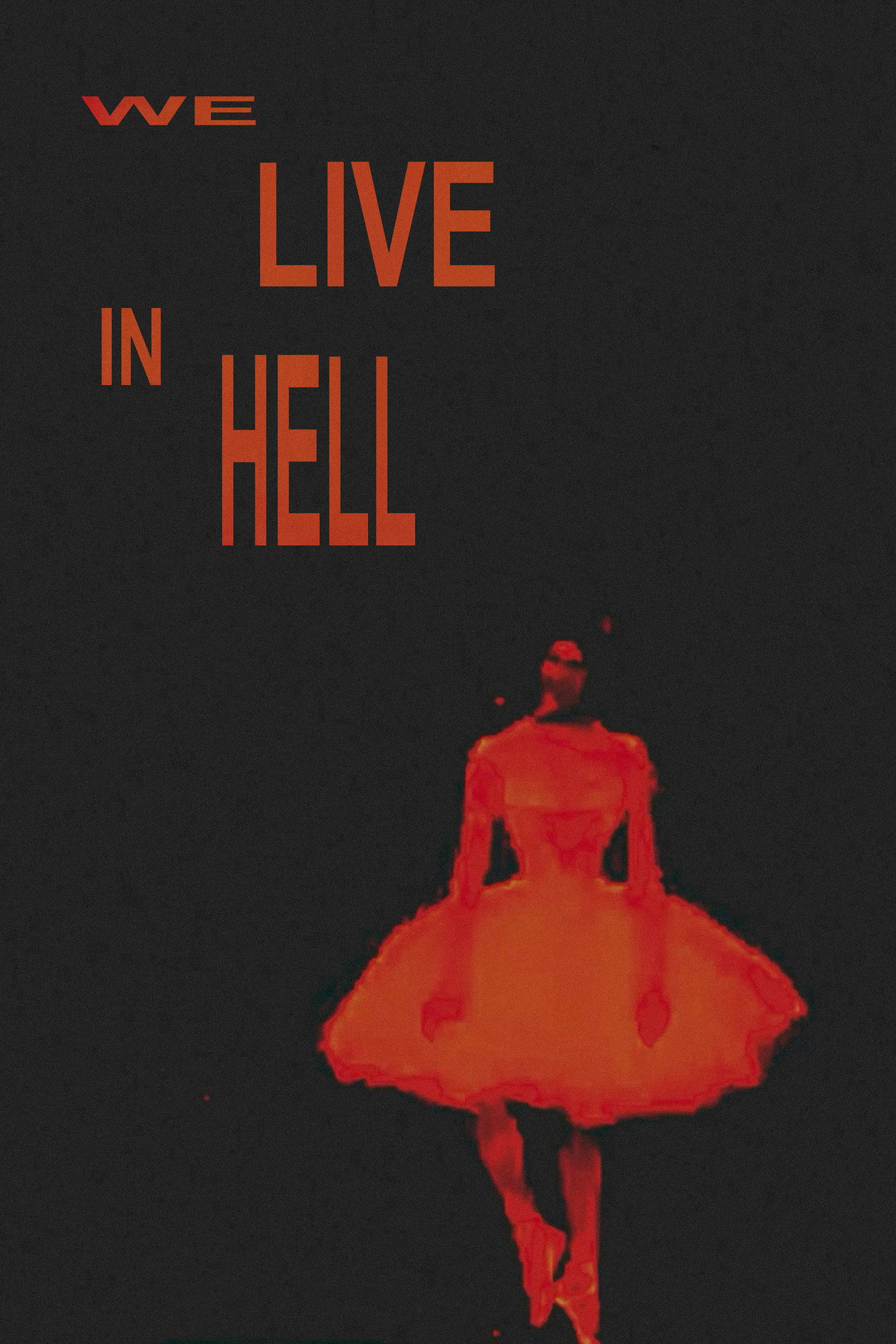 We Live in Hell filmaffisch
