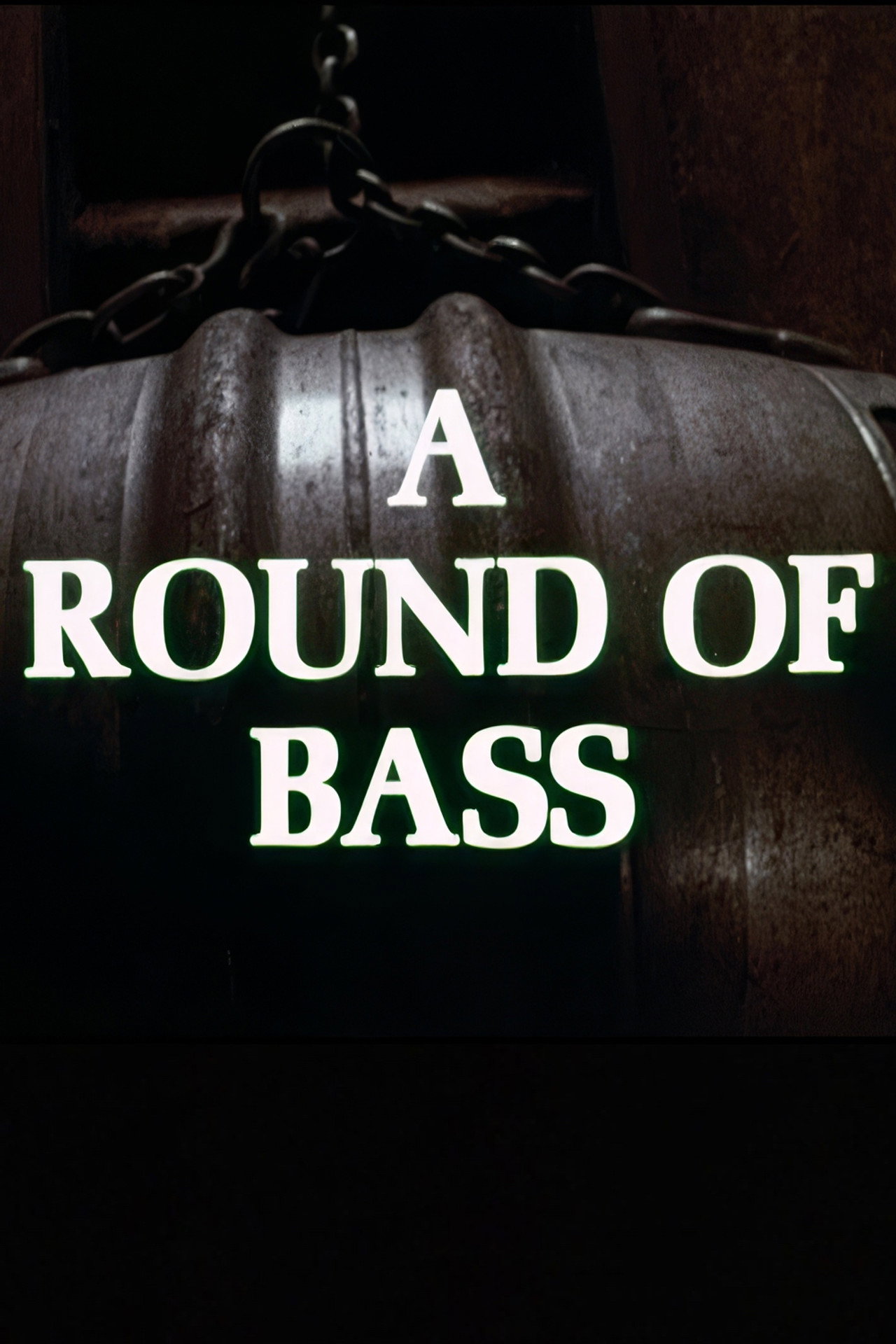 A Round of Bass filmaffisch