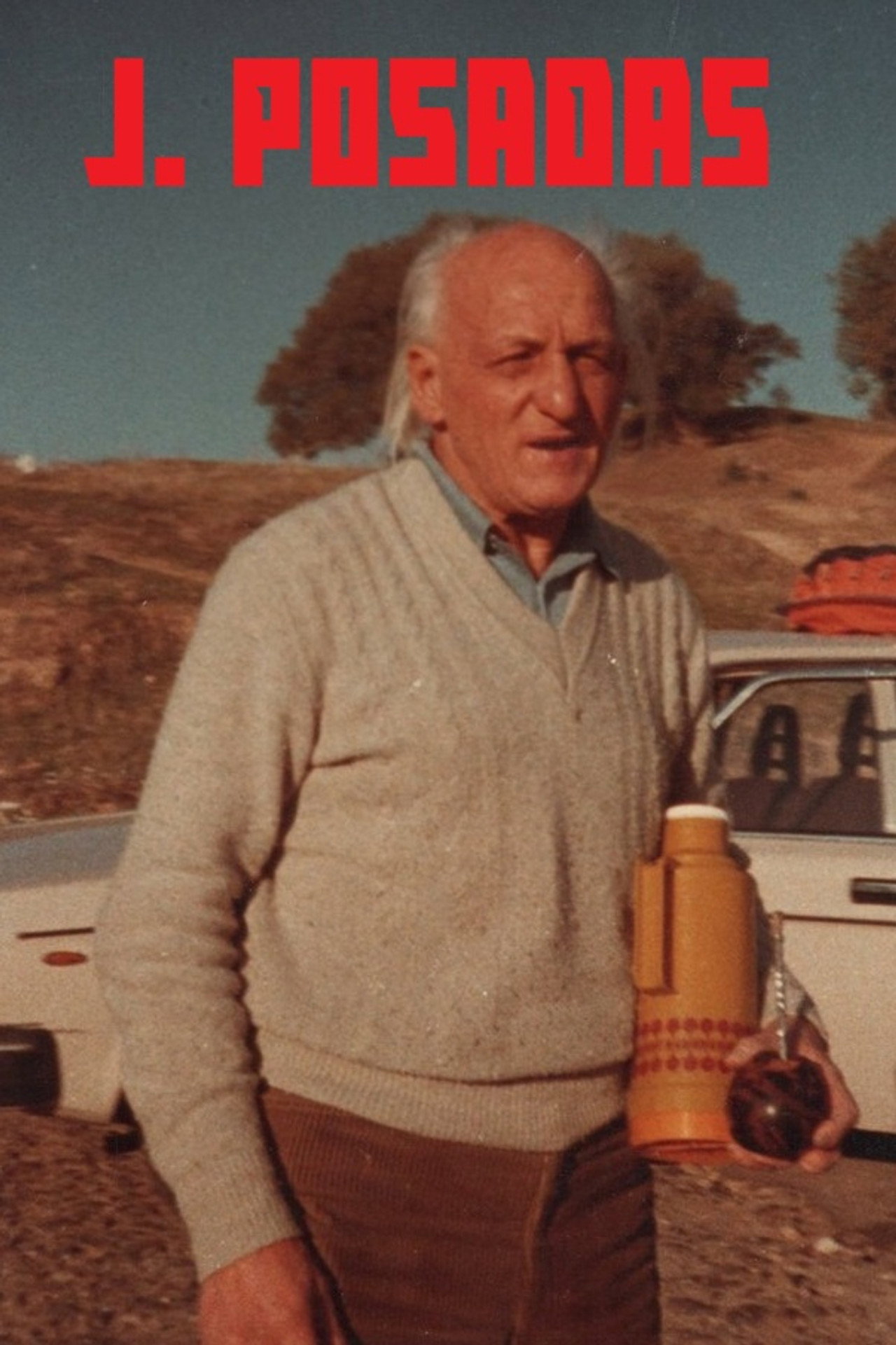 J. Posadas: Un fantasma recorre el cosmos filmaffisch