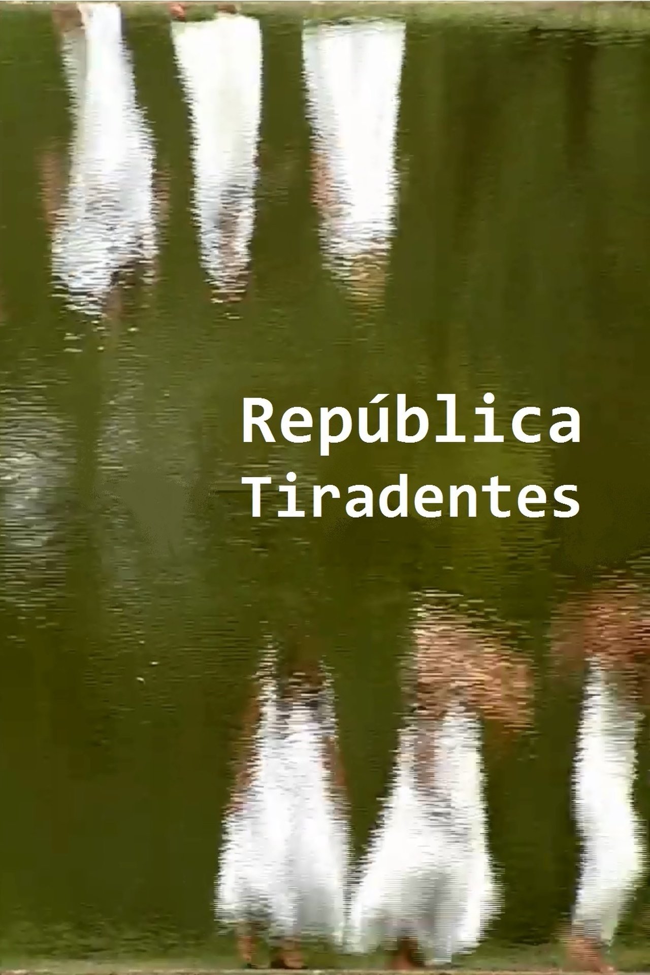 مشاهدة فيلم República Tiradentes مترجم بدون اعلانات - بوستر