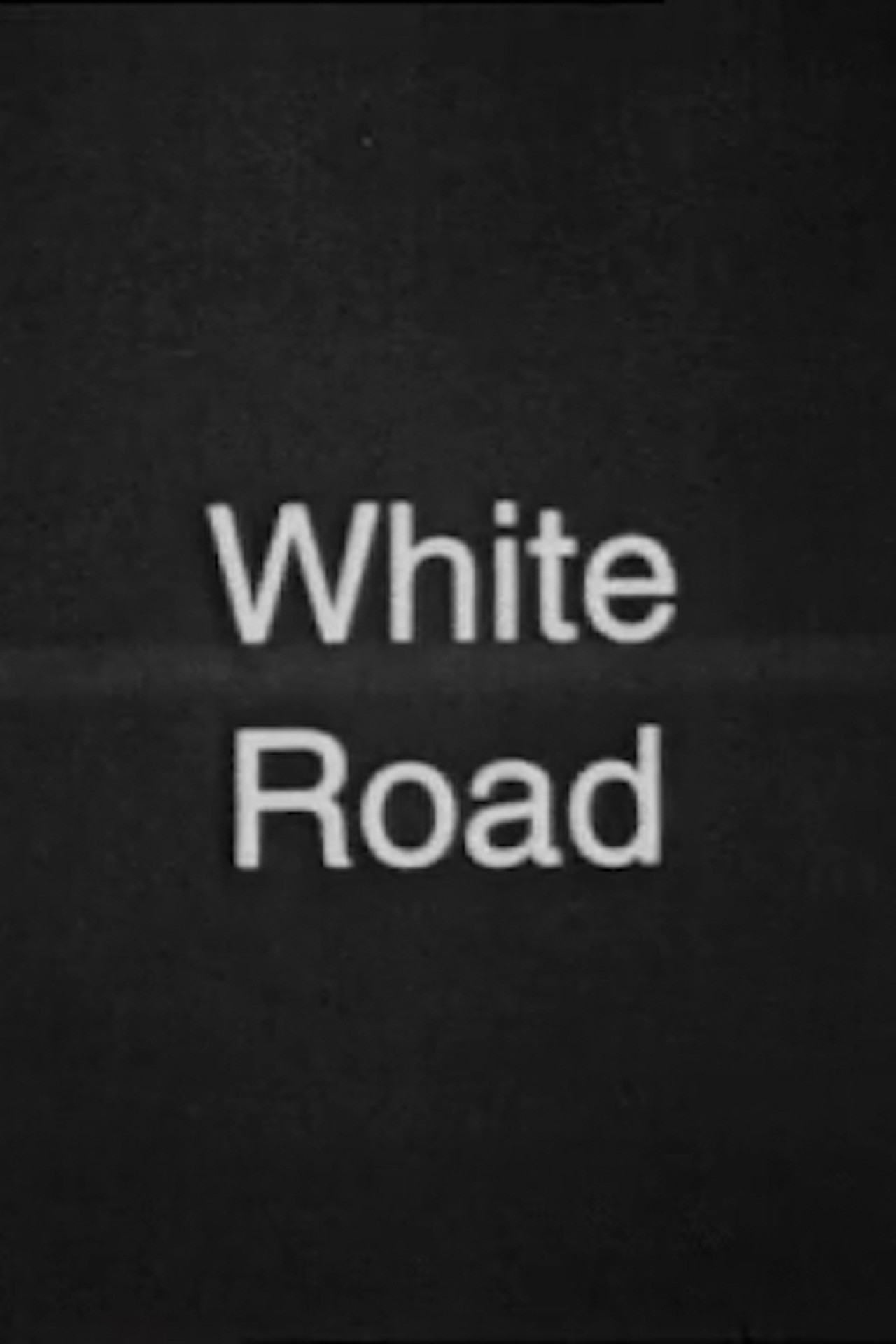 White Road filmaffisch