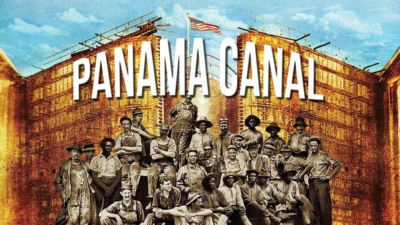 American Experience - Season 23 Episode 6 : Panama Canal