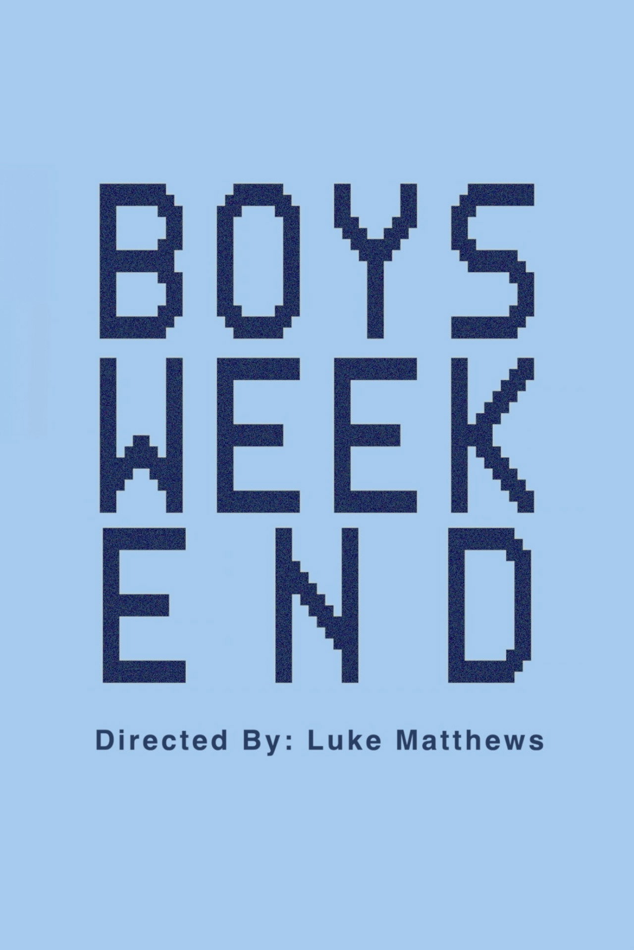 Boys Weekend filmaffisch