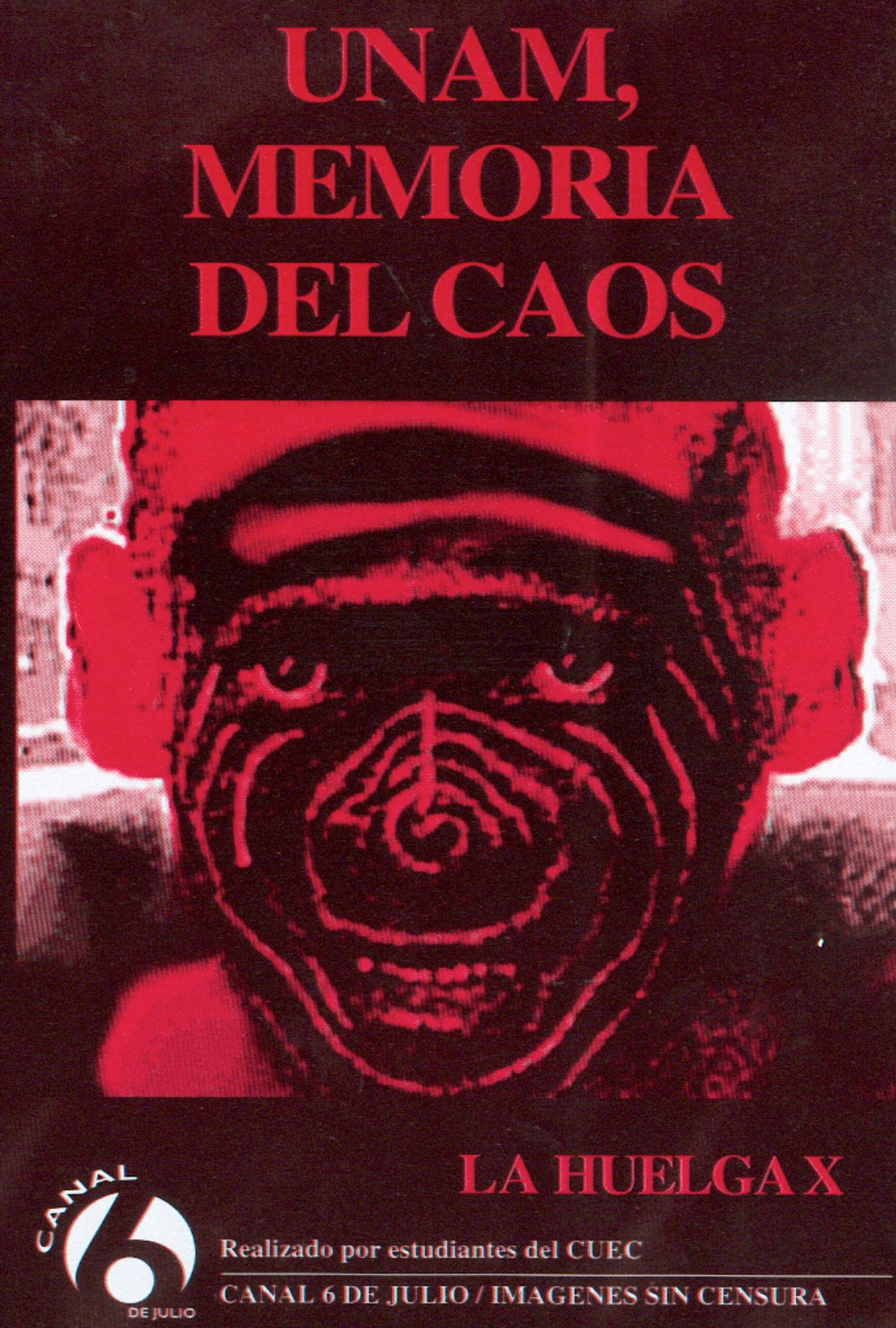 UNAM, memoria del caos: La huelga X filmaffisch