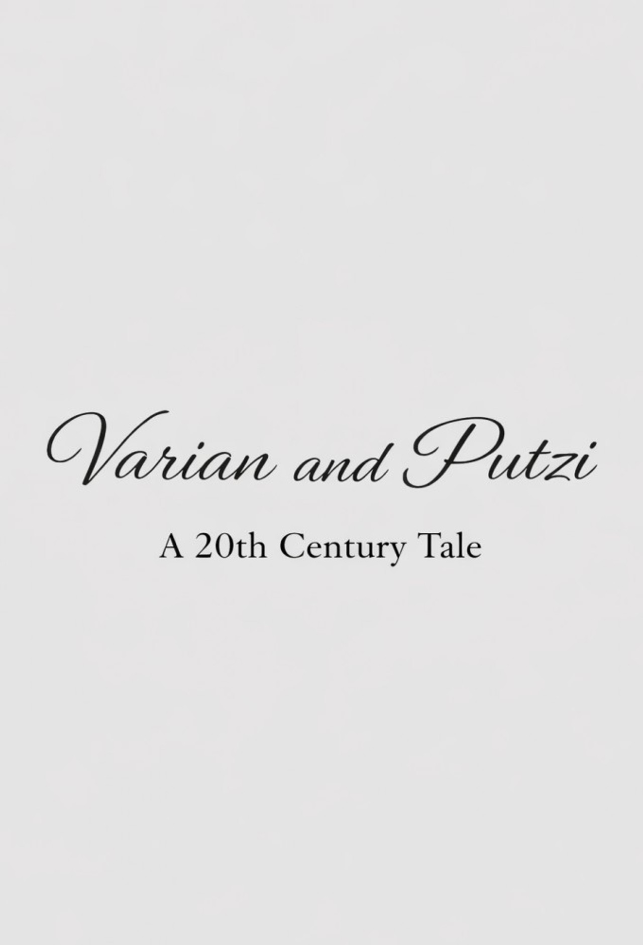 Varian & Putzi: A 20th Century Tale filmaffisch