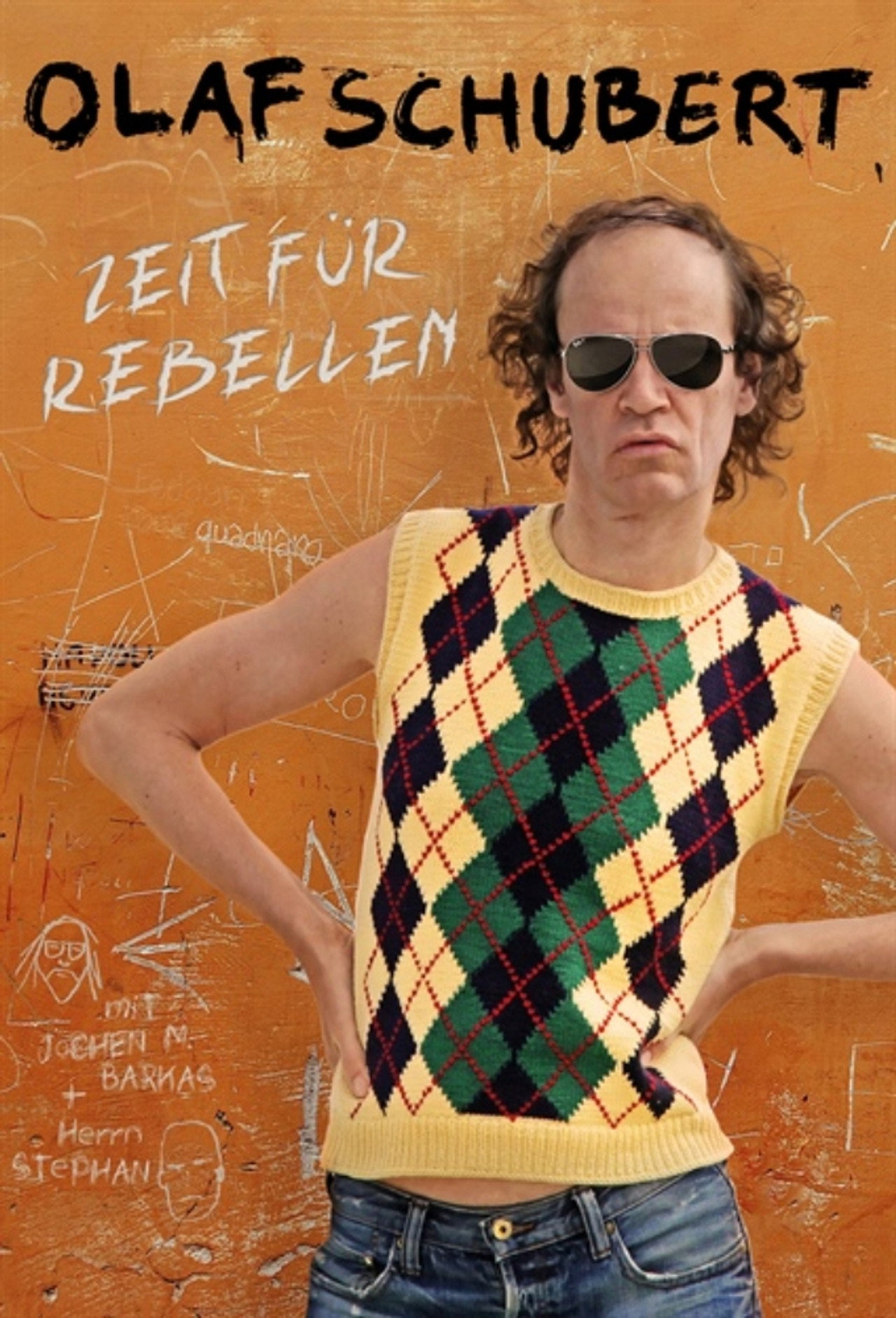 Olaf Schubert live! Zeit für Rebellen