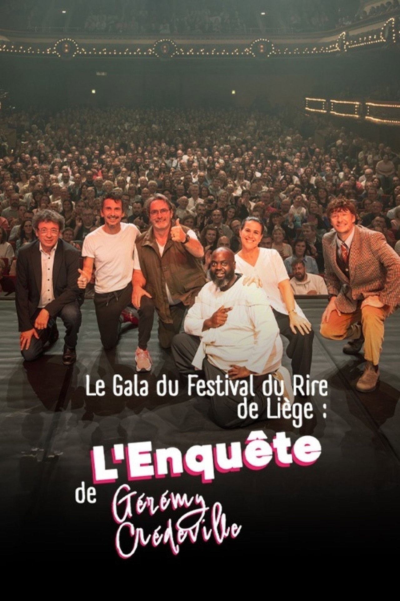 Le Gala du Festival du Rire de Liège : L'Enquête de Gérémy Crédeville