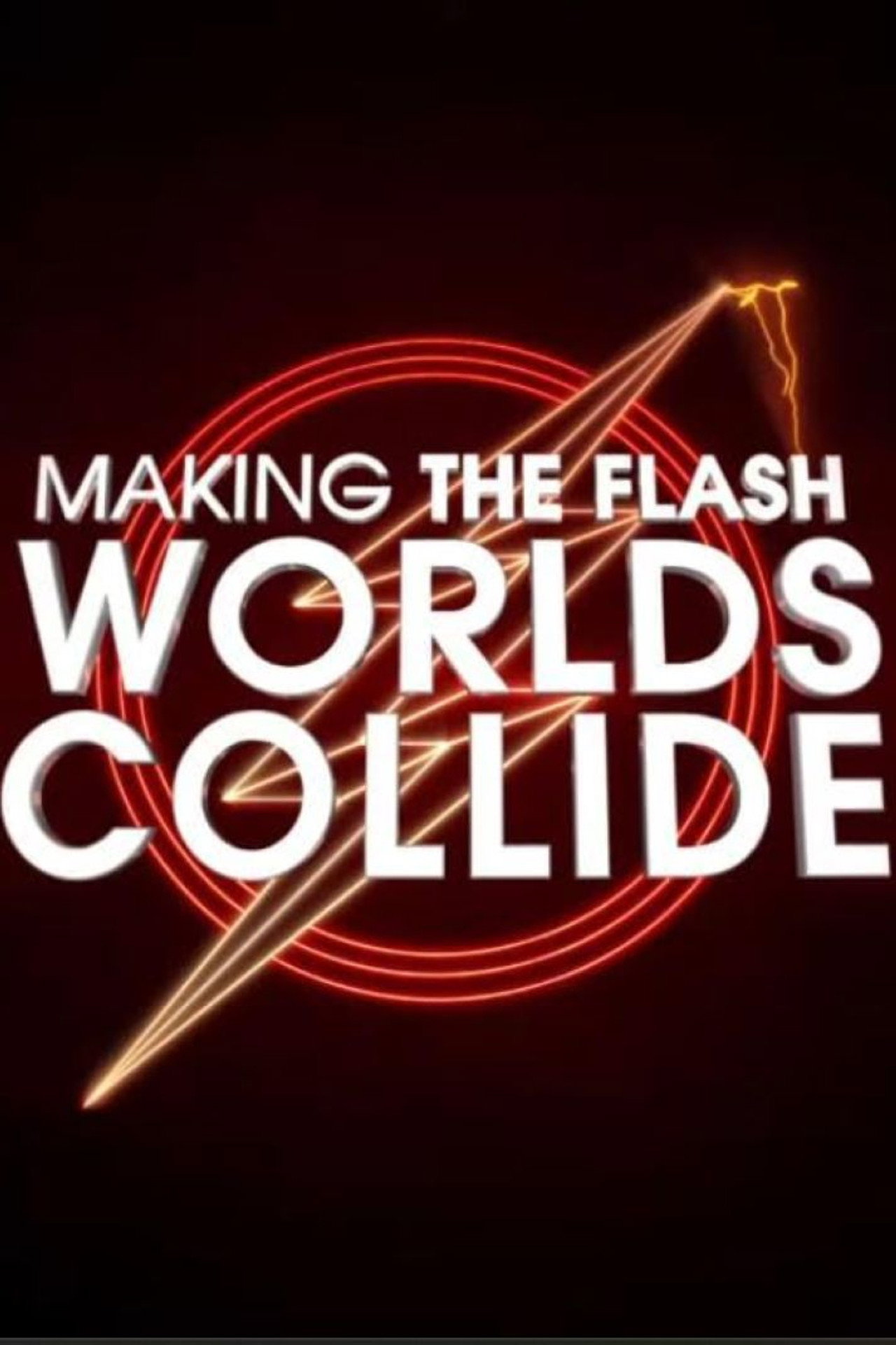 Making The Flash: Worlds Collide