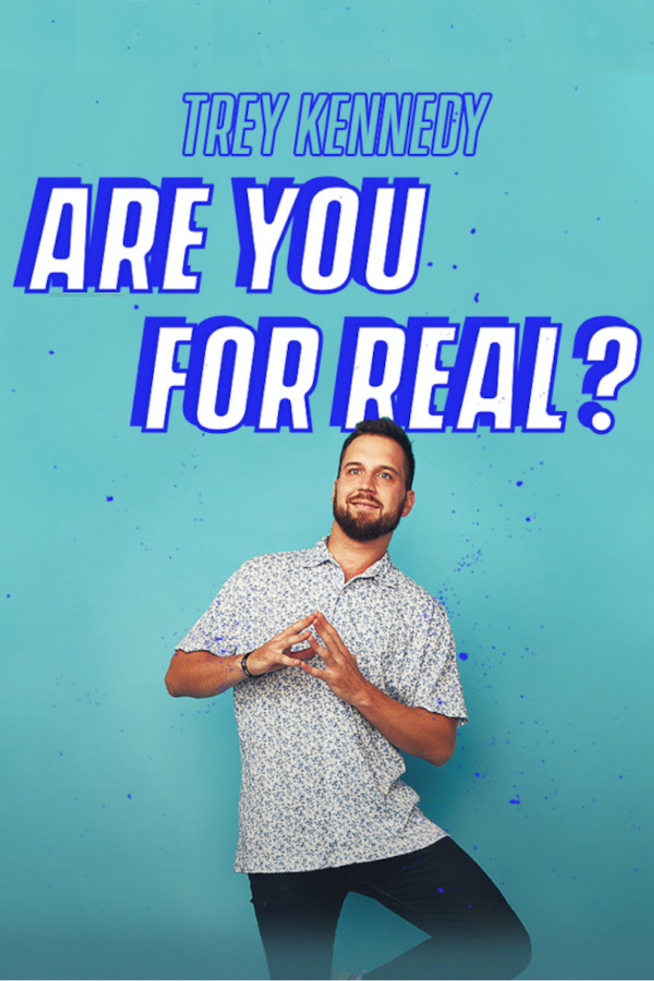 Trey Kennedy: Are You For Real Backdrop