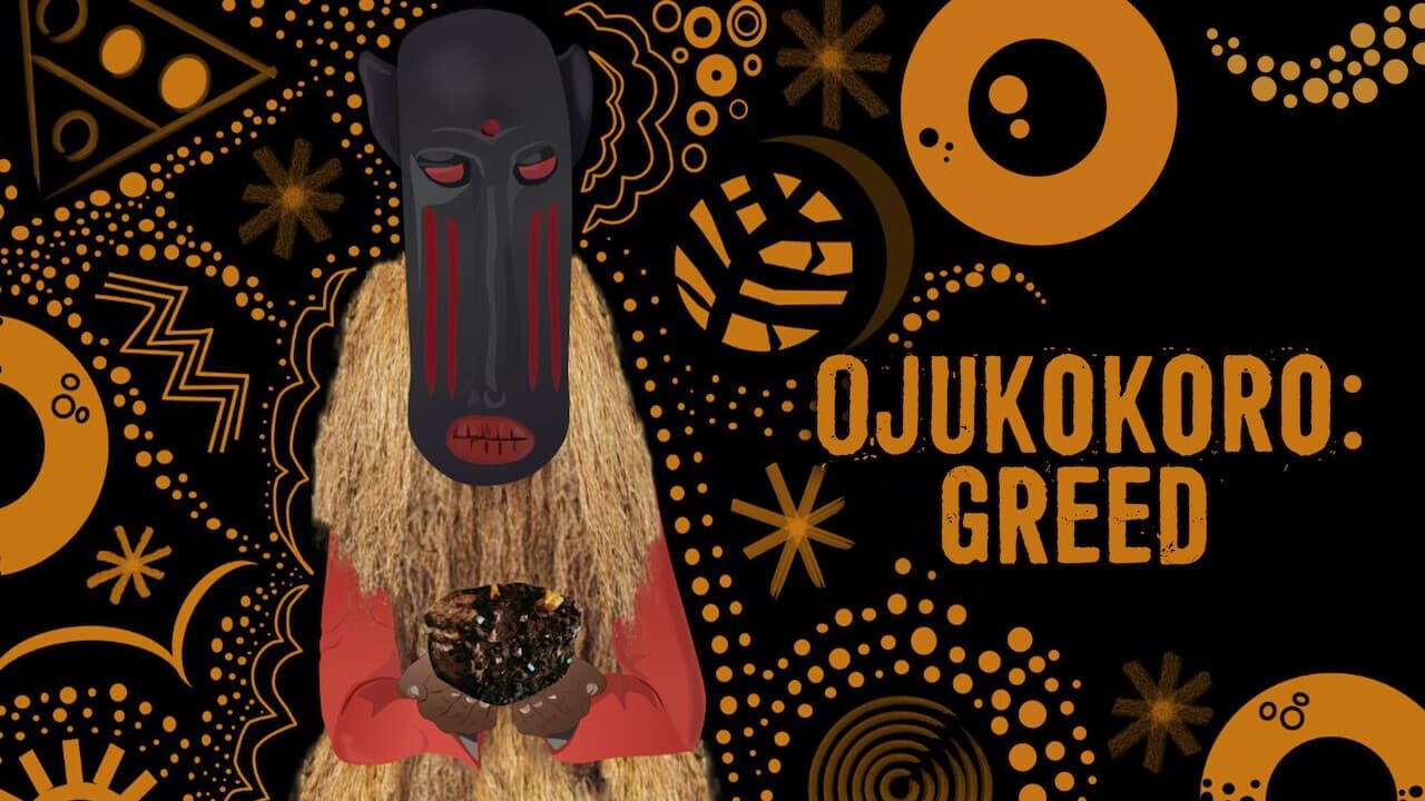 Ojukokoro (Greed) background