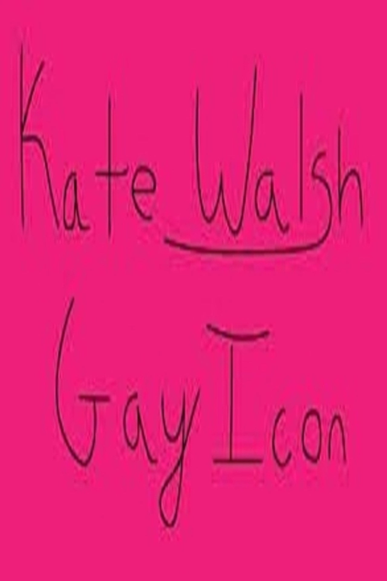Kate Walsh, Gay Icon filmaffisch