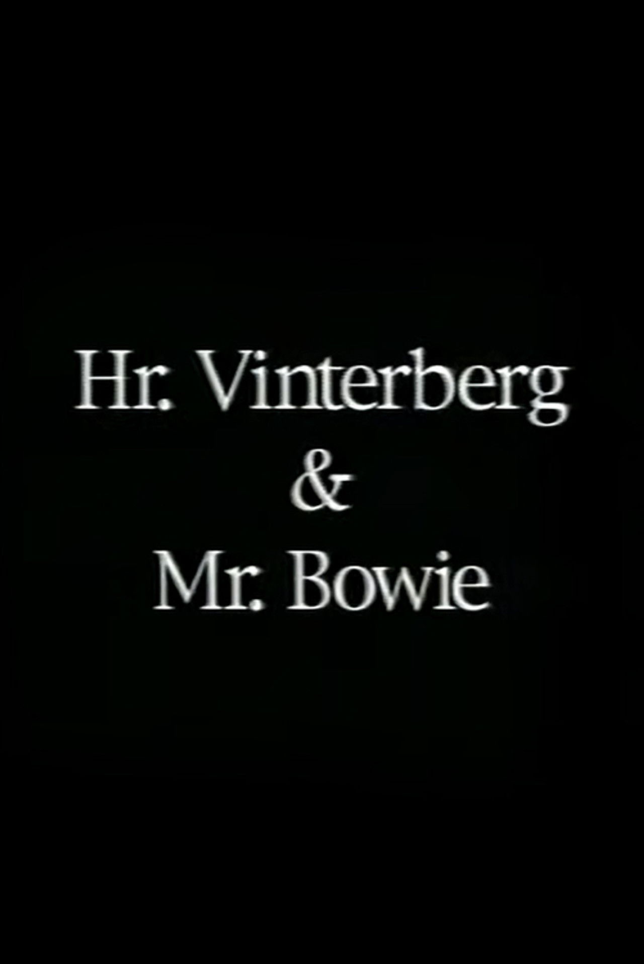 Hr. Vinterberg & Mr. Bowie Backdrop