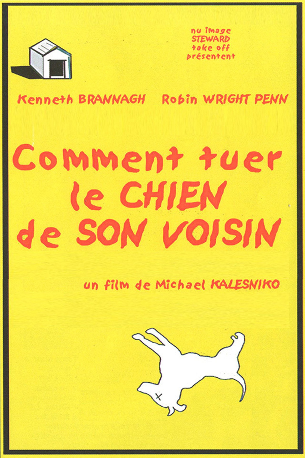 Comment tuer le chien de son voisin poster