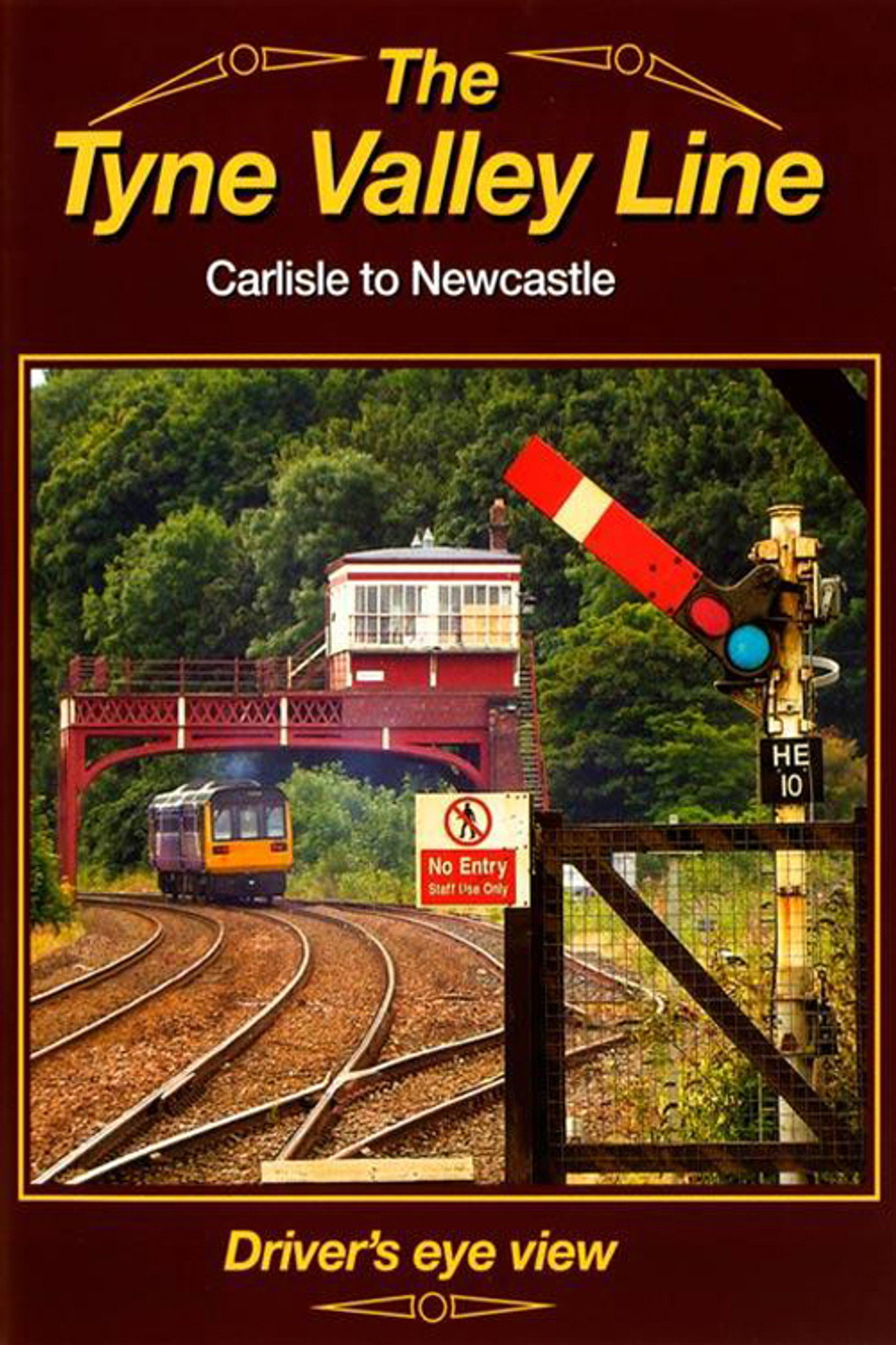 The Tyne Valley Line - Driver's Eye View filmaffisch