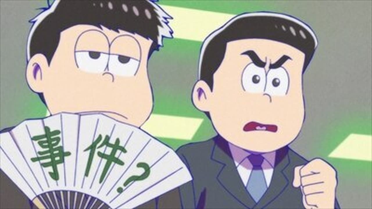 Mr. Osomatsu - Season 3 Episode 22 : I Found This / Wanabe Detectives / Hide-and-Seek