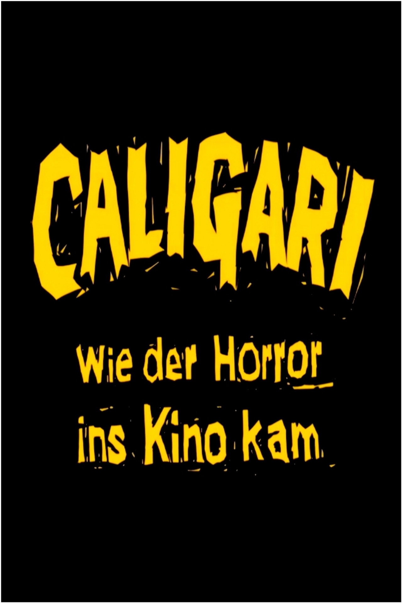 Caligari: When Horror Came to Cinema
