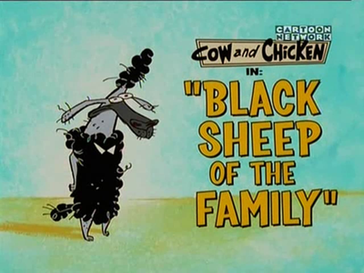 Cow and Chicken - Season 4 Episode 2 : Black Sheep of the Family