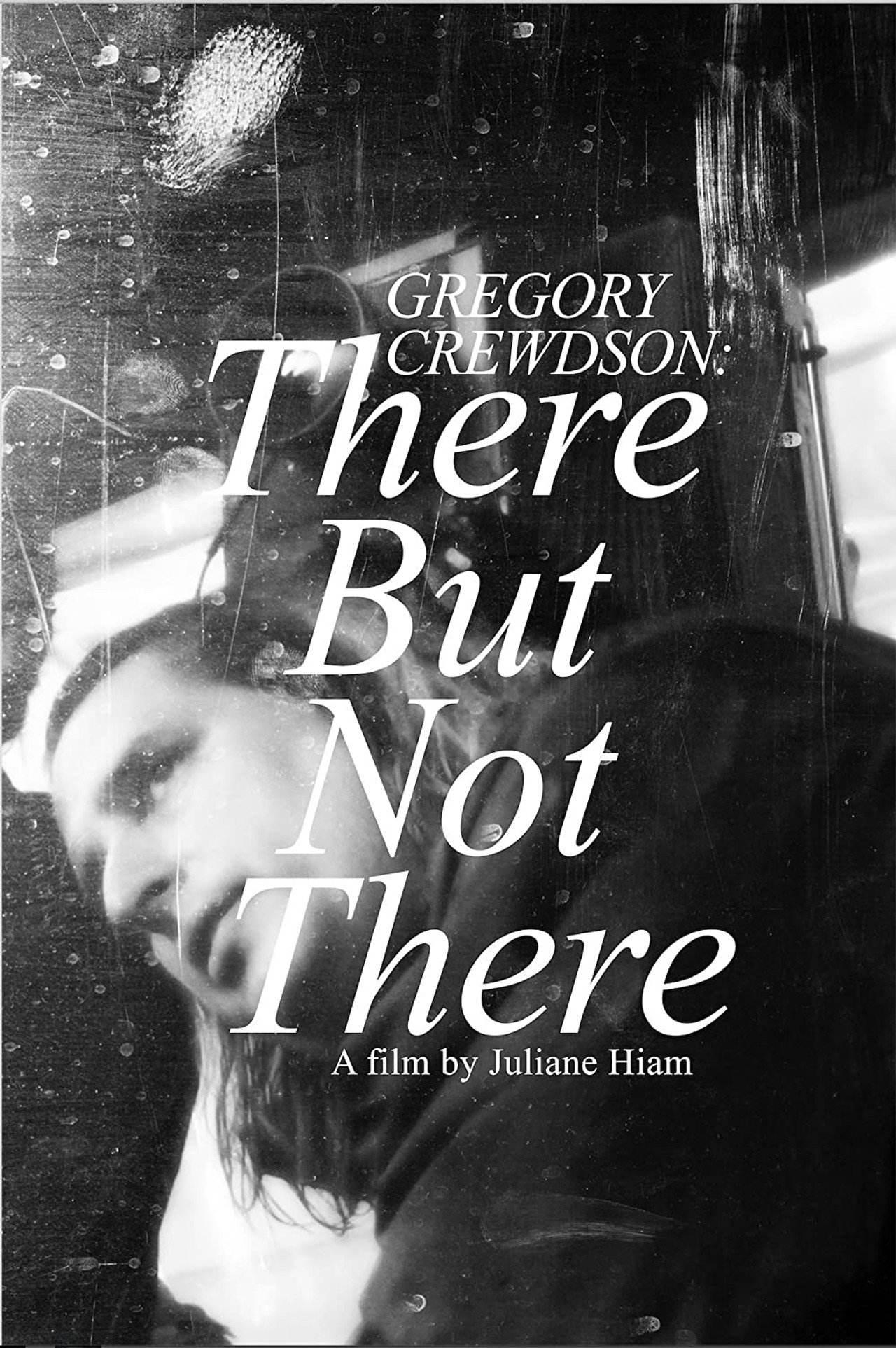 Gregory Crewdson: There But Not There filmaffisch
