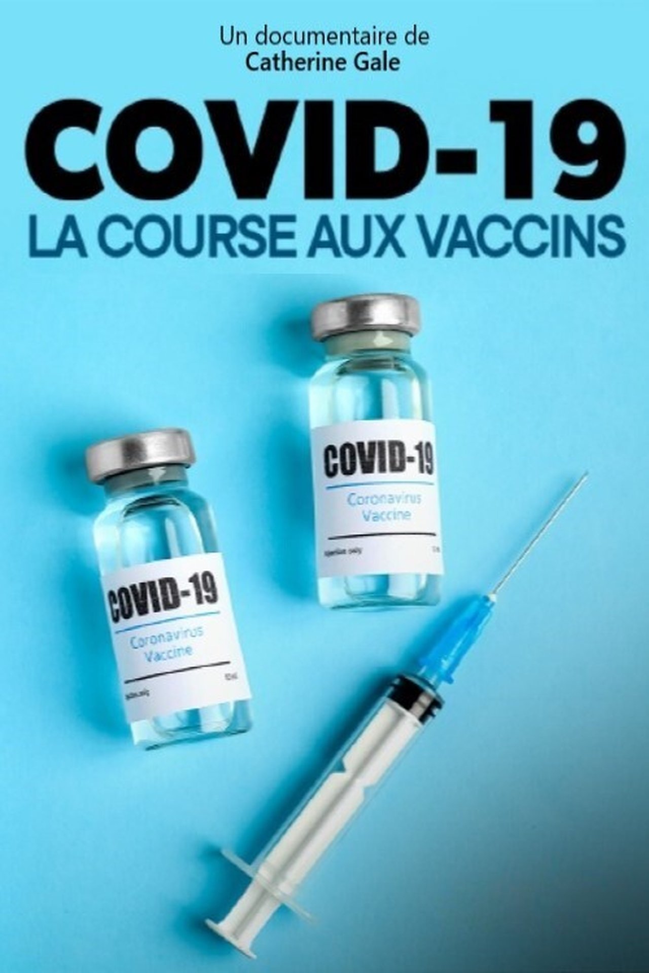 Covid-19, la course aux vaccins poster