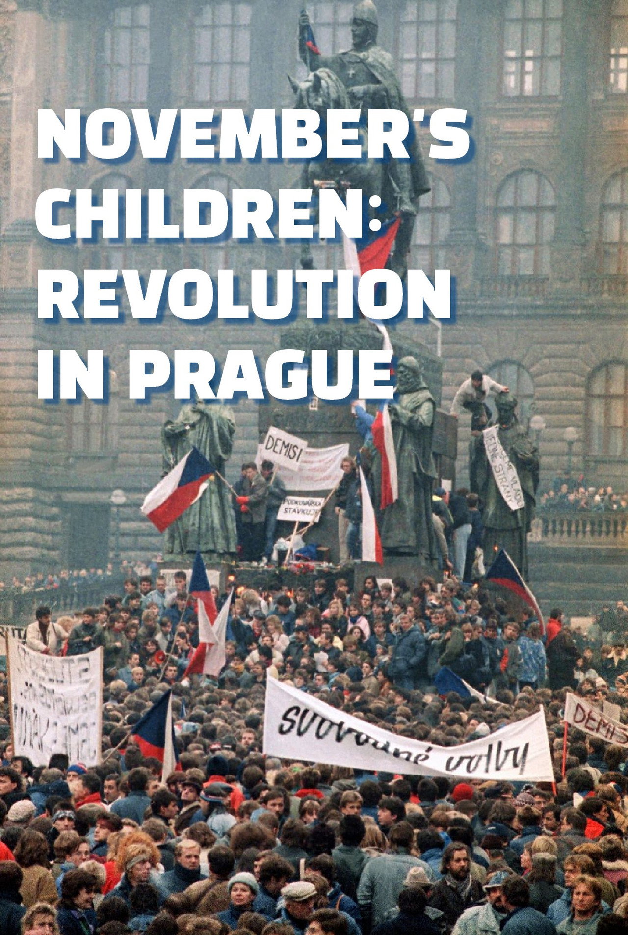 November's Children: Revolution in Prague Backdrop