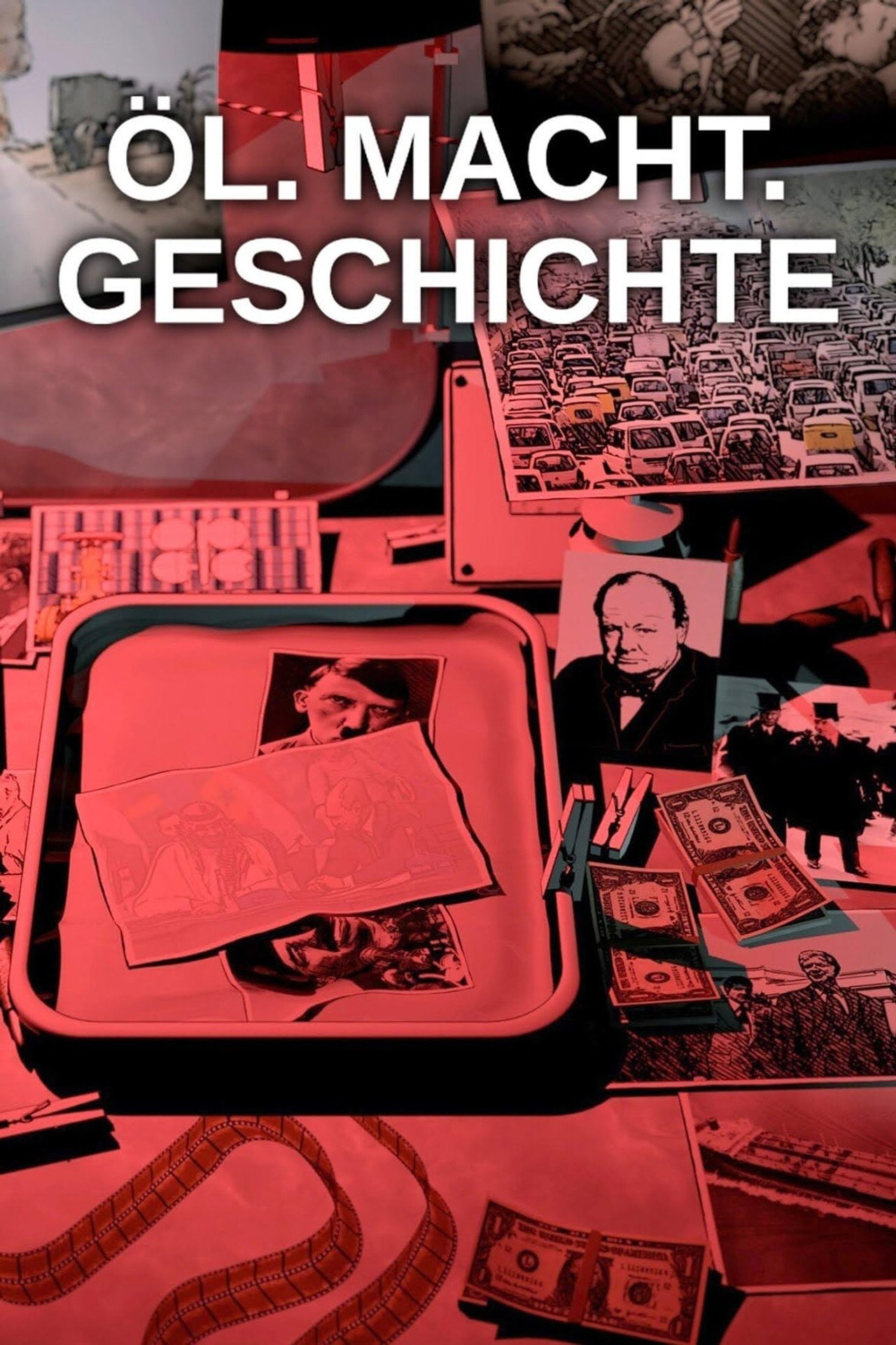Öl. Macht. Geschichte affisch