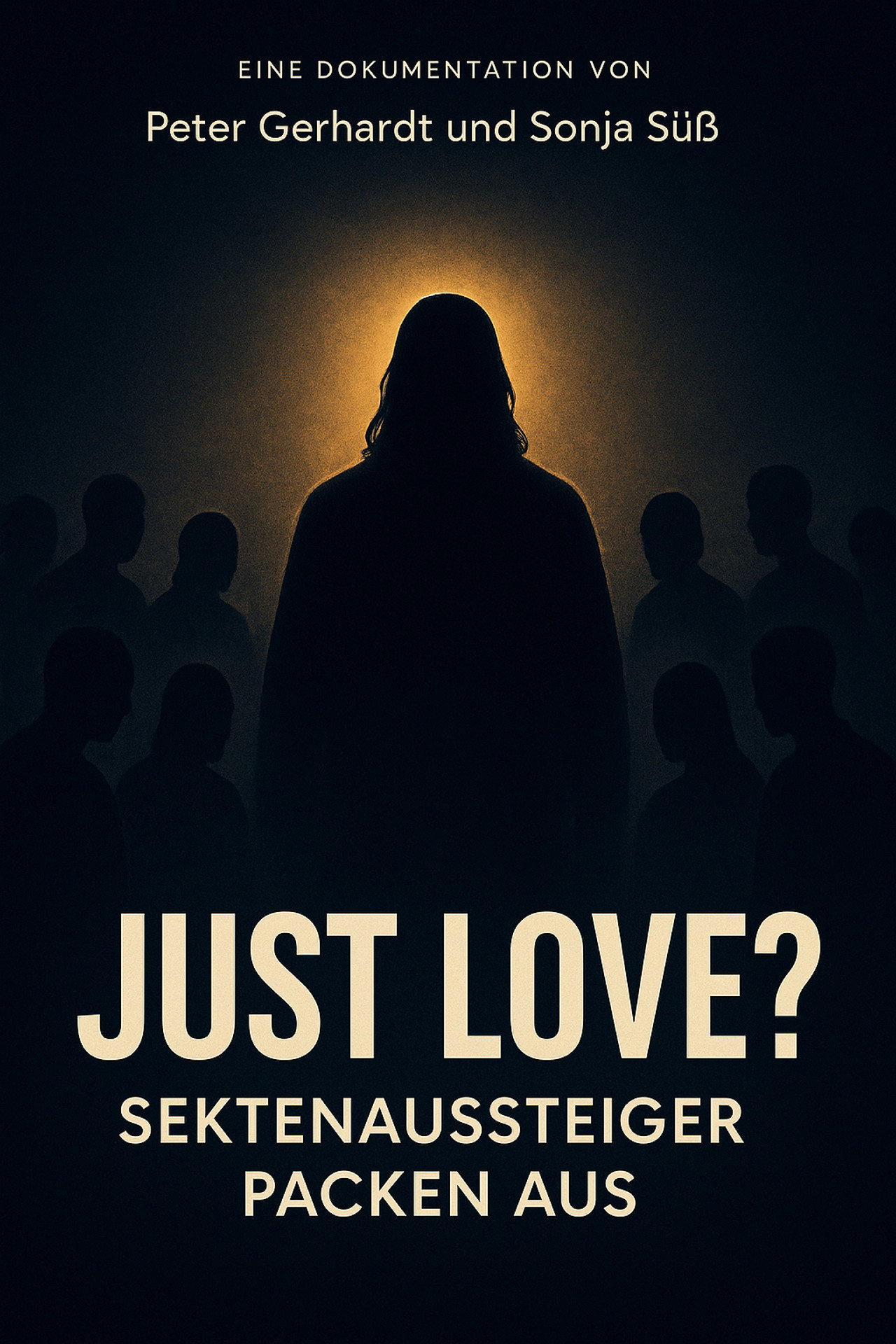 Just Love? Sektenaussteiger packen aus filmaffisch