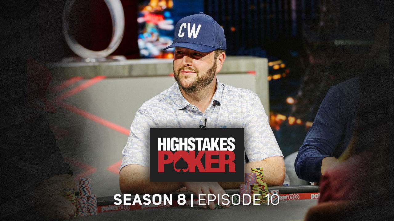 High Stakes Poker — Épisode 10