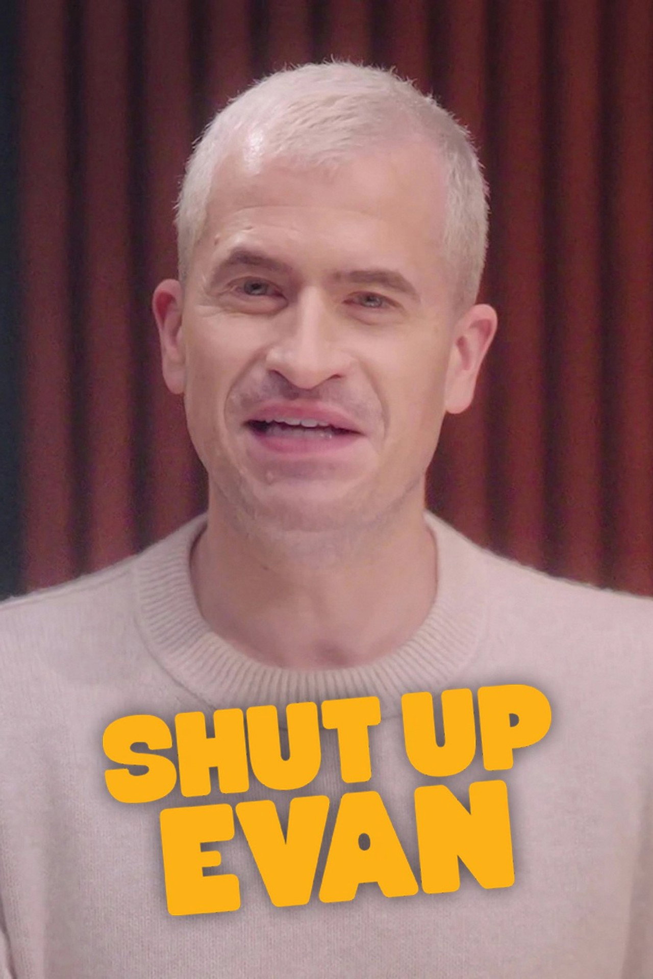 Shut Up Evan affisch