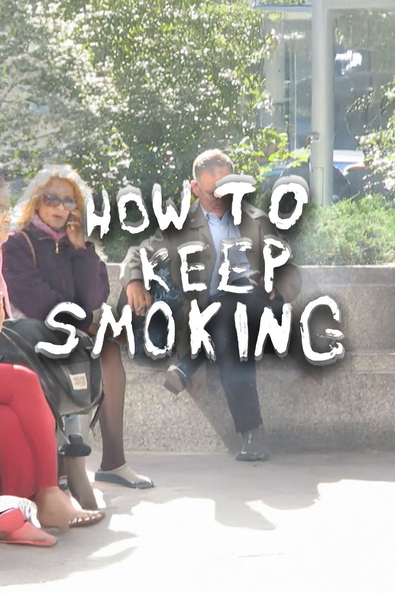 How To Keep Smoking filmaffisch