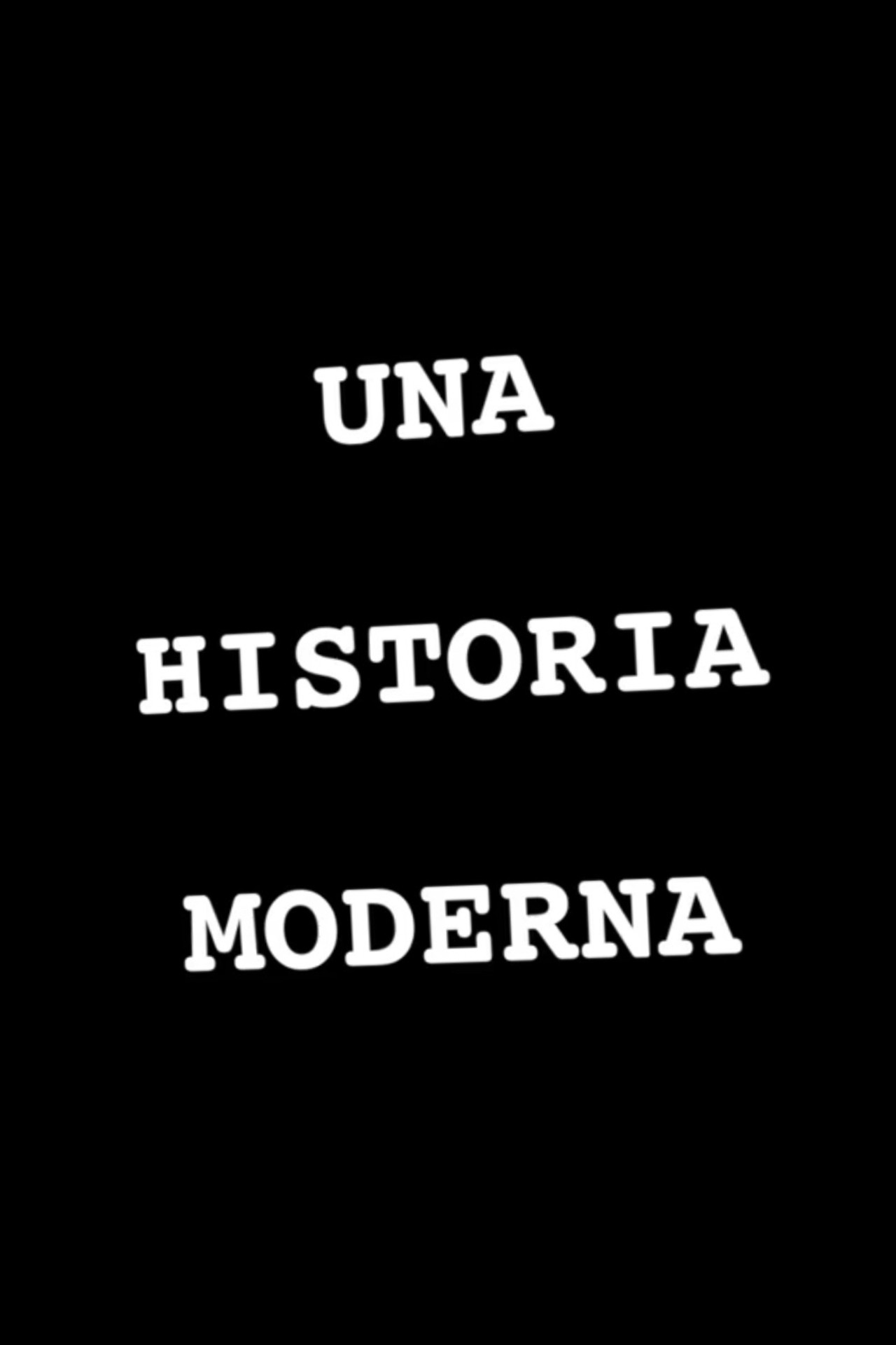 Una Historia Moderna filmaffisch