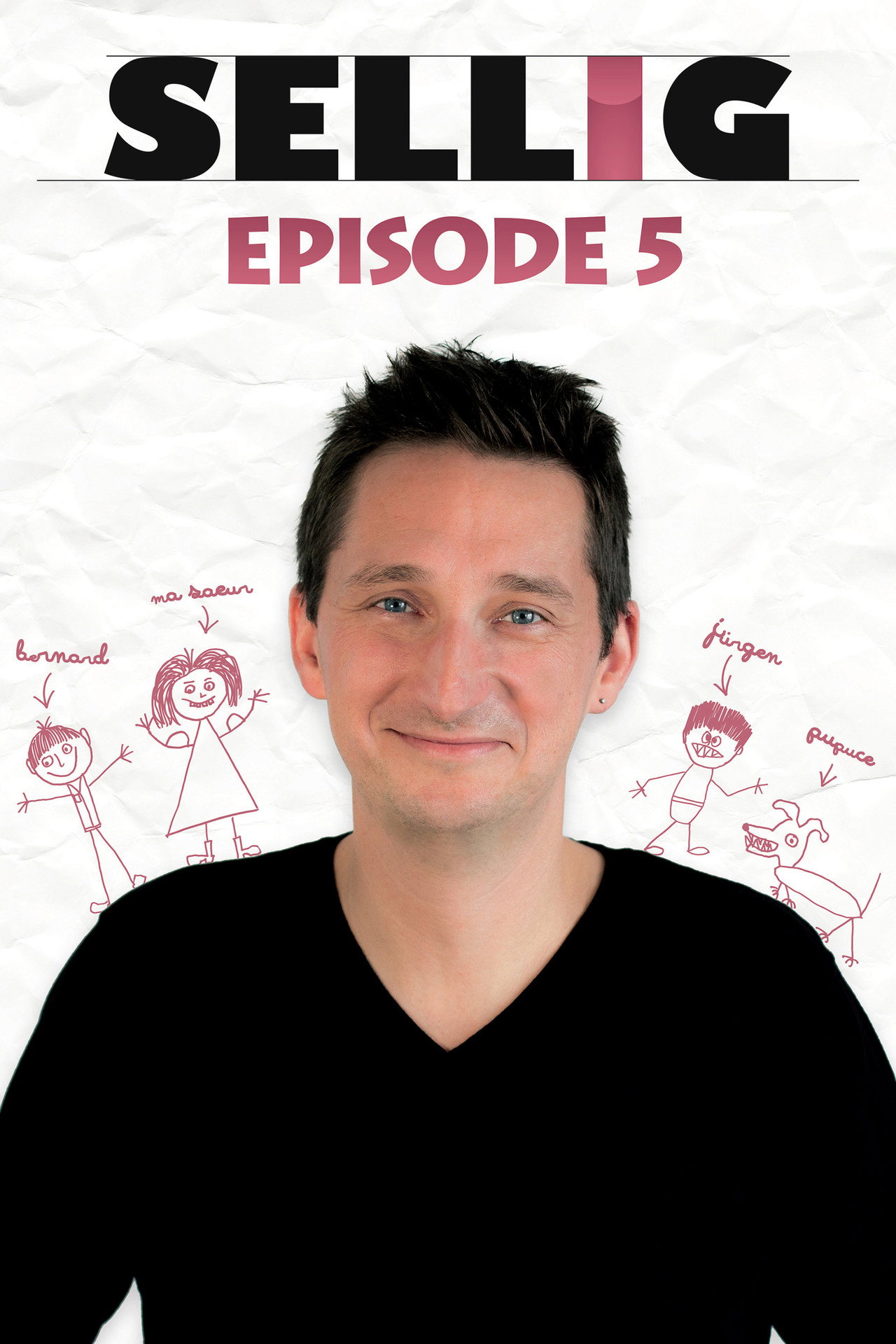 Sellig : Épisode 5 filmaffisch
