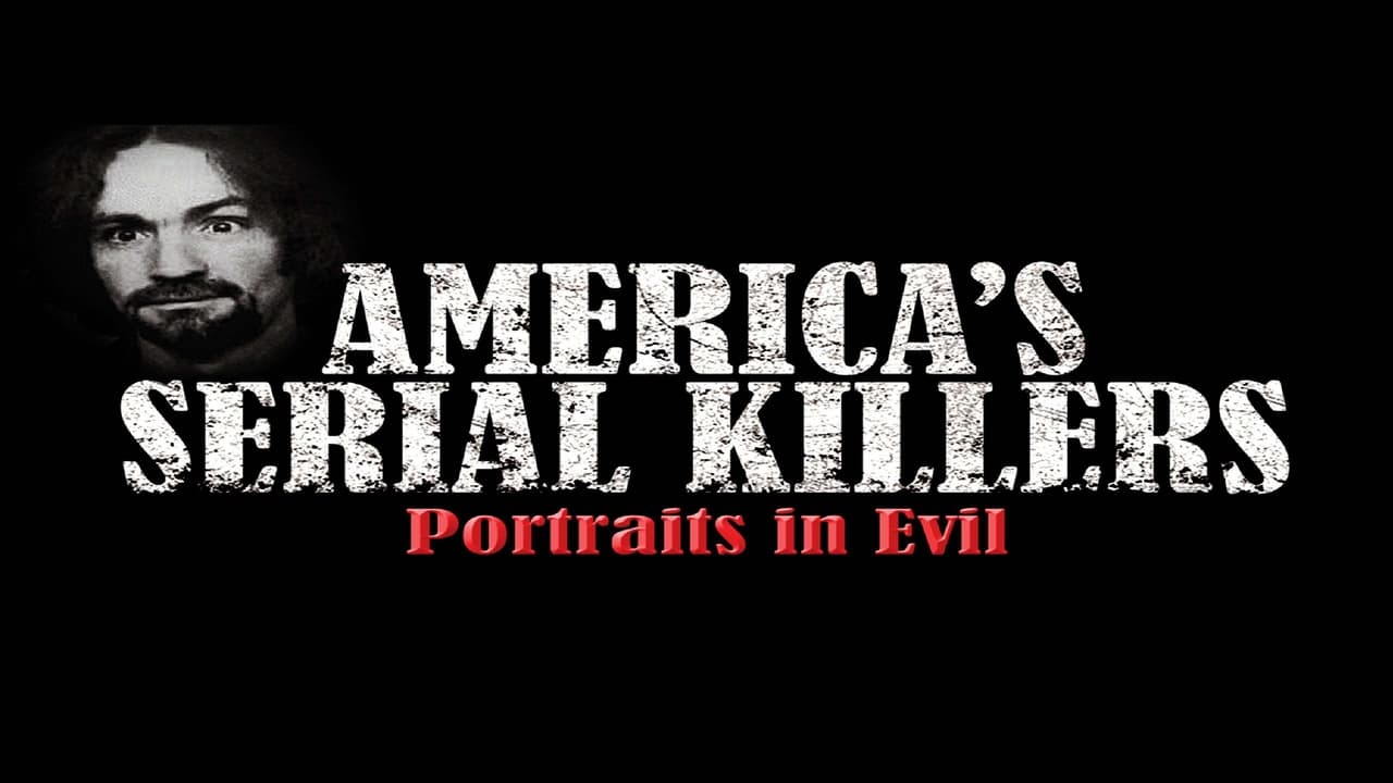 America's Serial Killers: Portraits in Evil background