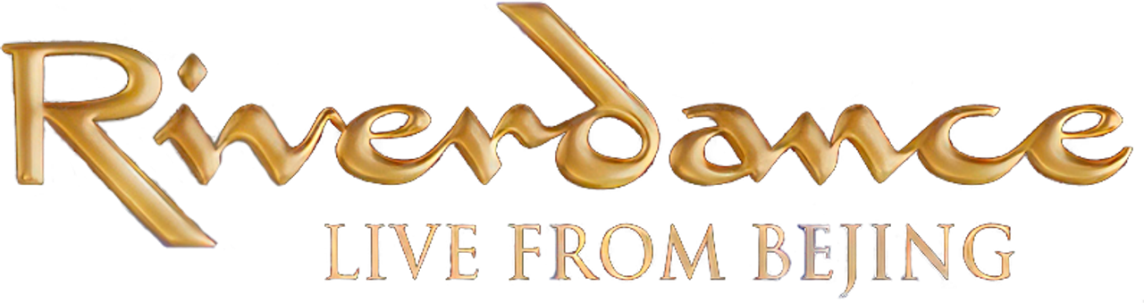Riverdance: Live from Beijing