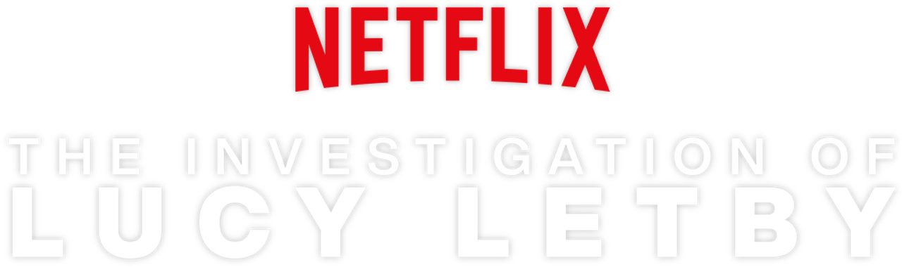 The Investigation of Lucy Letby