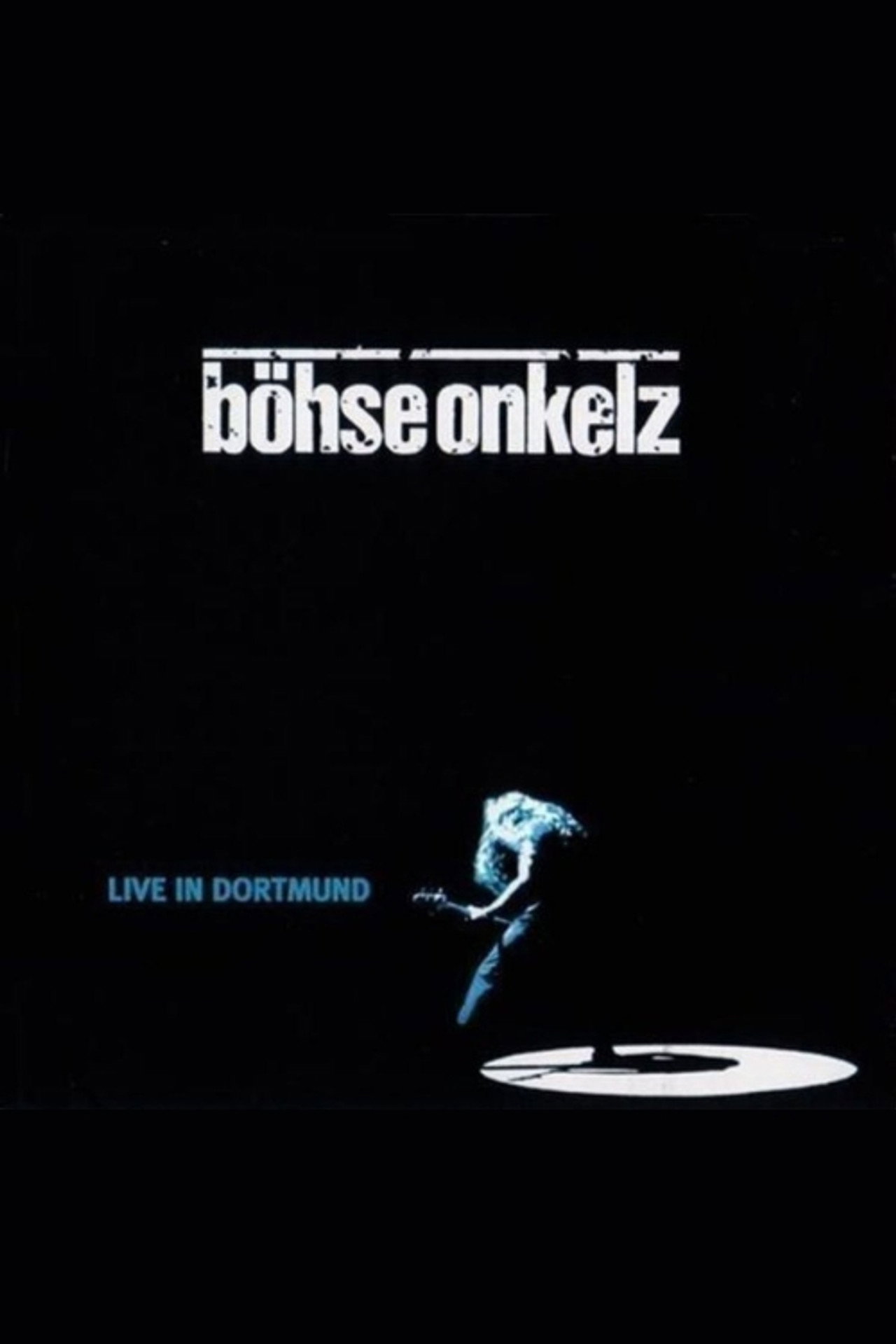 Böhse Onkelz - Live in Dortmund filmaffisch