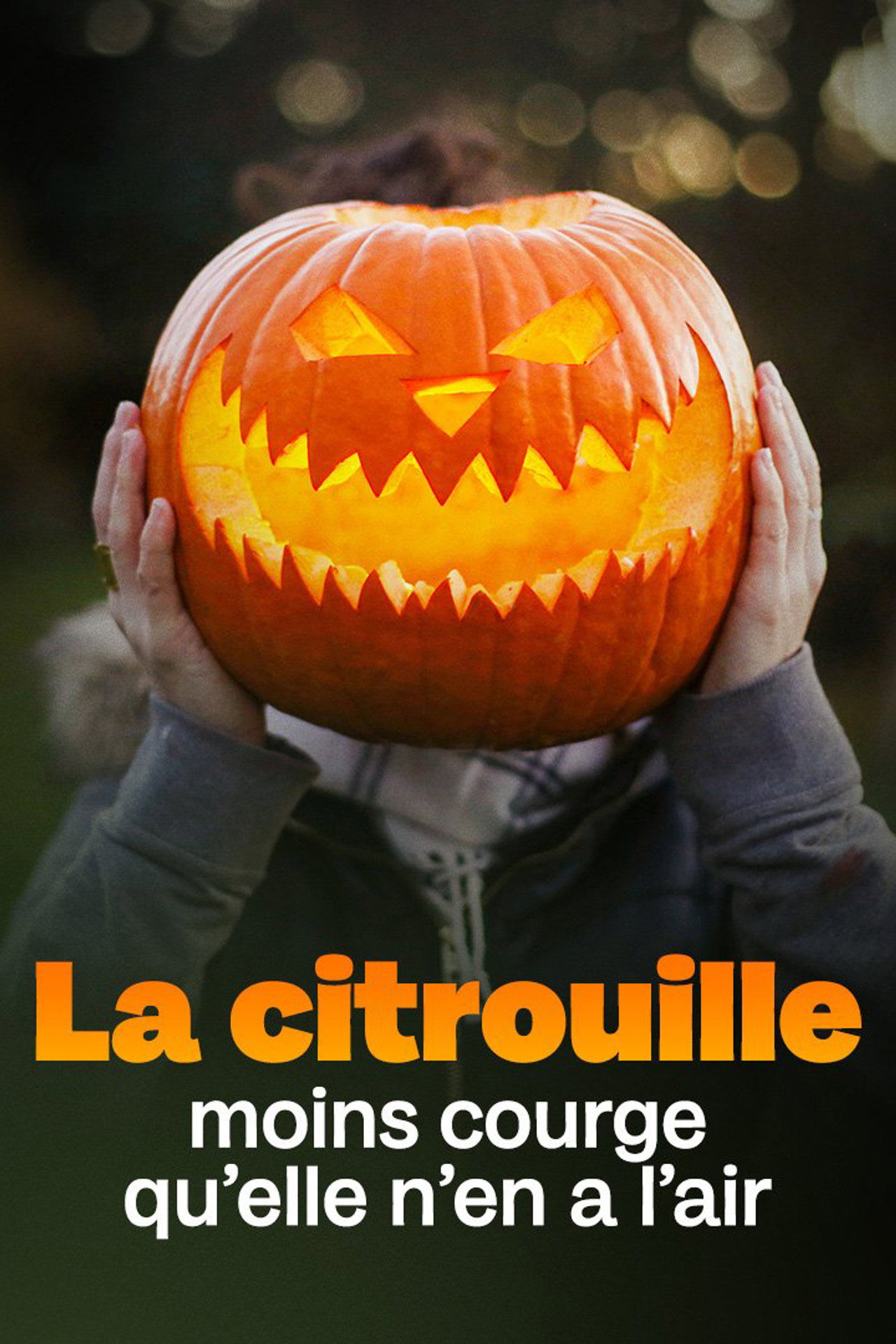 La citrouille, moins courge qu'elle n'en a l'air filmaffisch