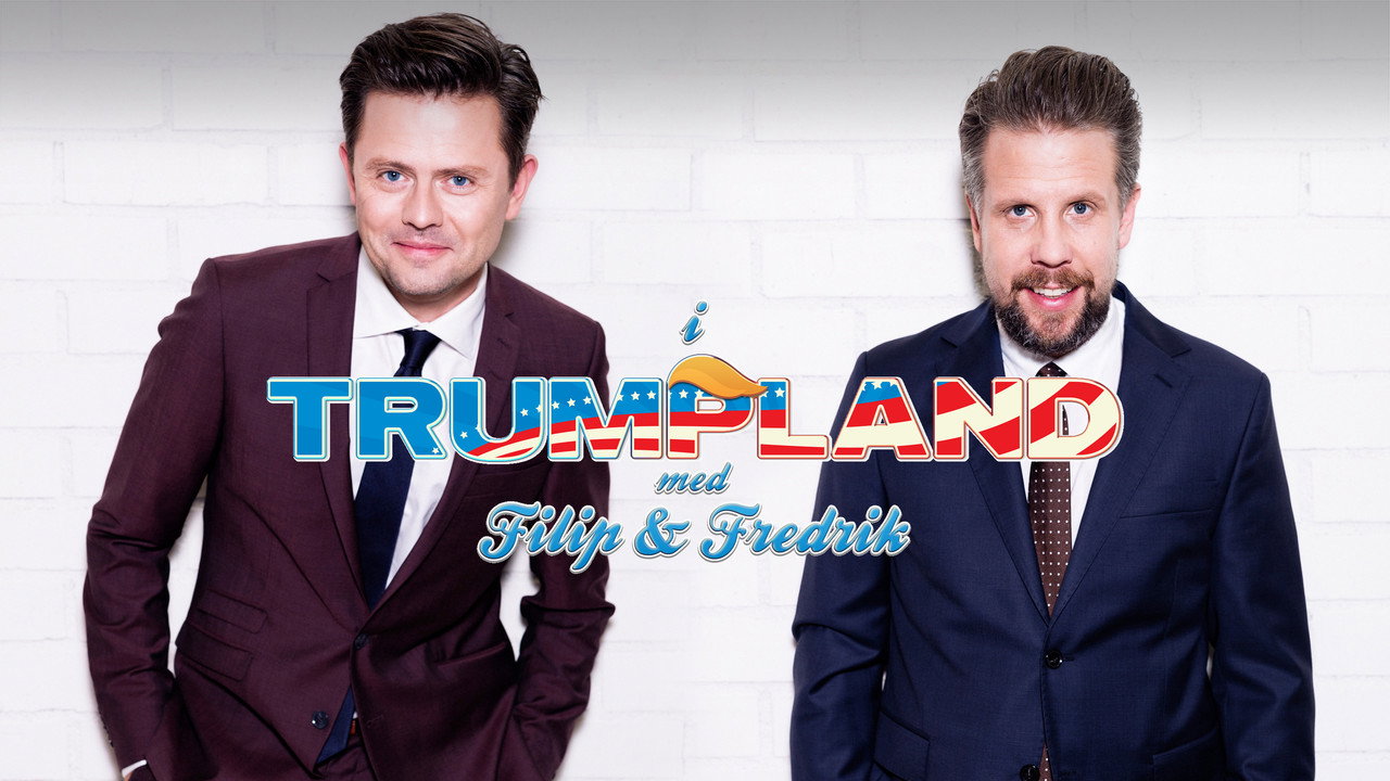 I Trumpland med Filip & Fredrik - 剧照
