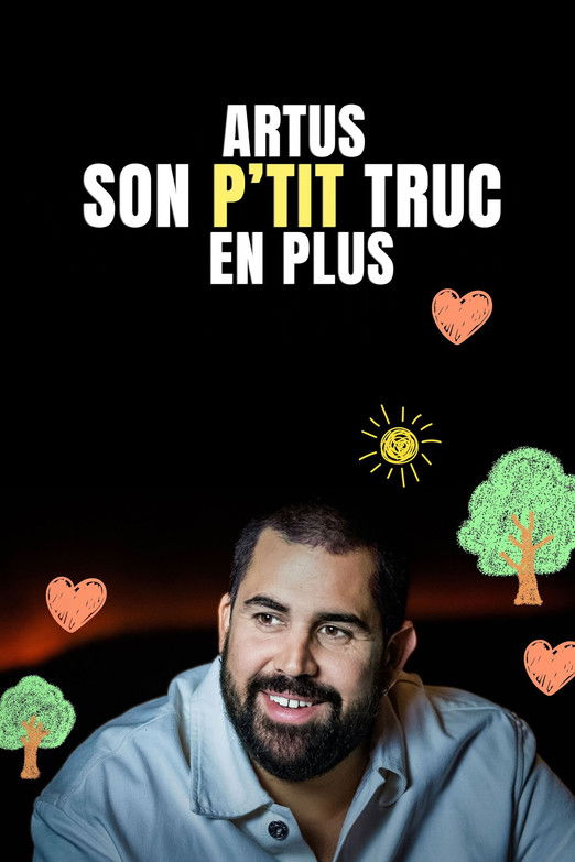 Artus : Son p'tit truc en plus poster