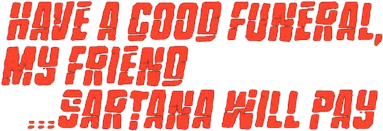 Добрых похорон, друг мой!… Сартана идёт