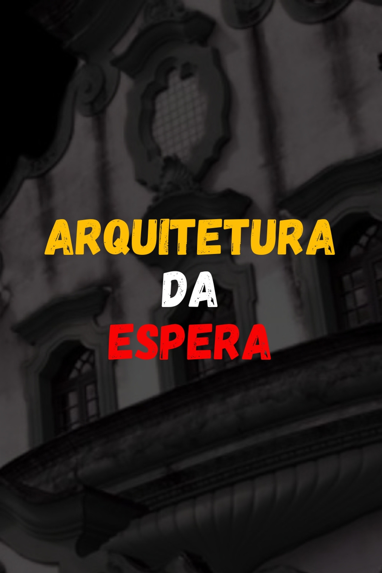 Arquitetura da Espera poster