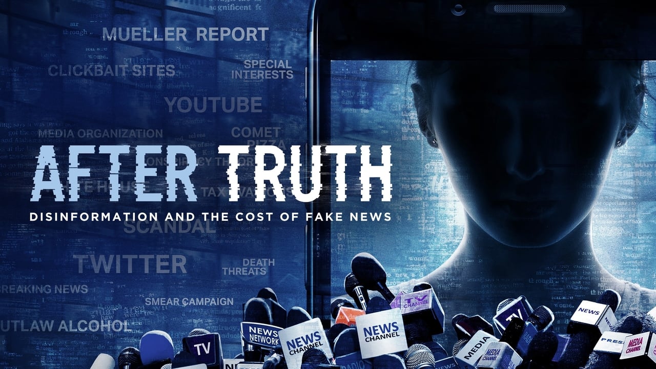 After Truth: Disinformation and the Cost of Fake News background