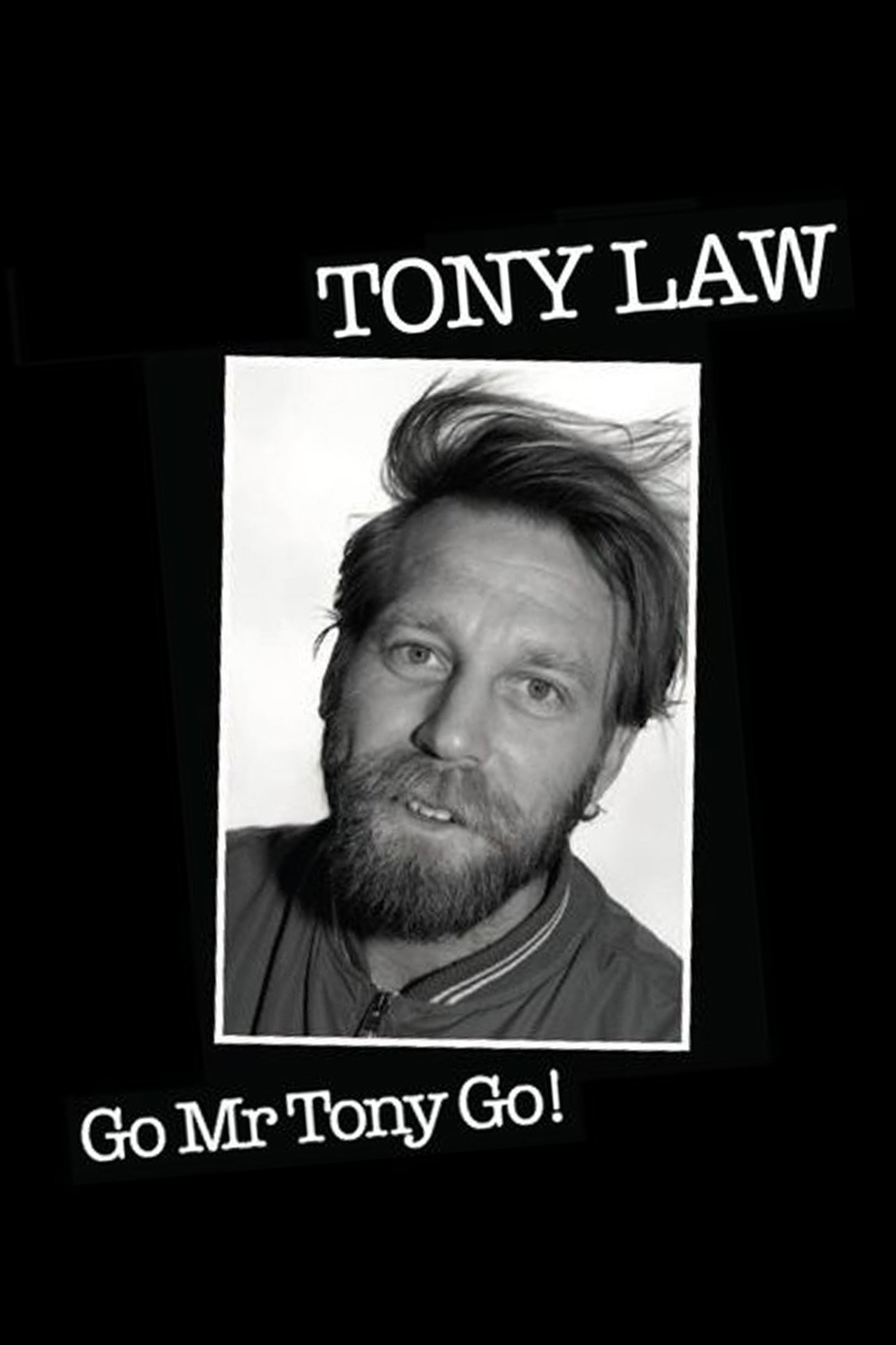 Tony Law: Go! Mr Tony Go! filmaffisch