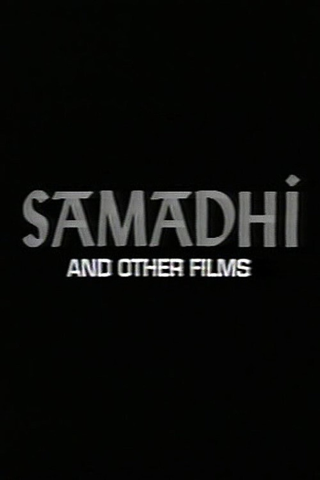 مشاهدة فيلم Samadhi And Other Films مترجم بدون اعلانات - بوستر