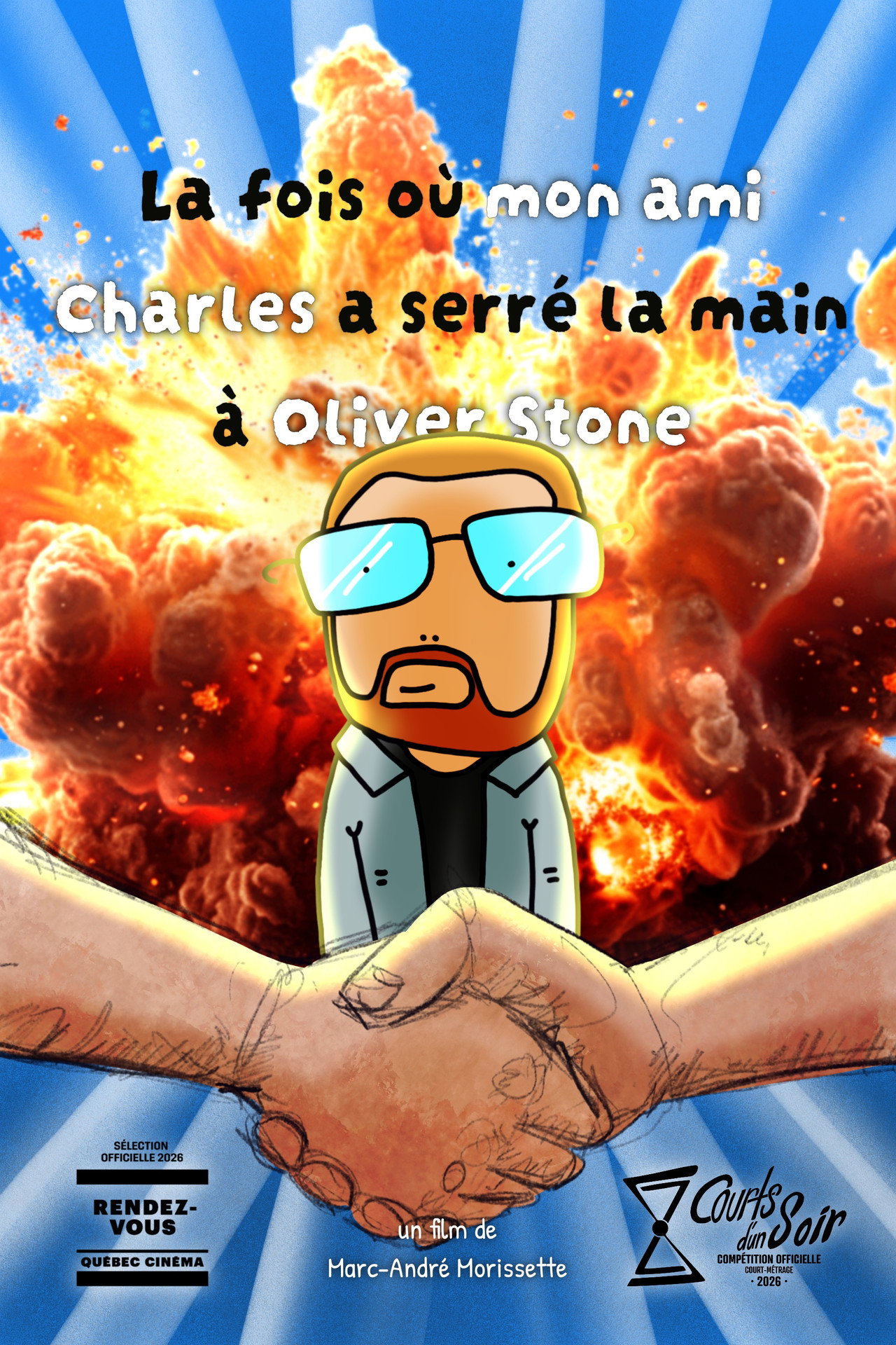 La fois où mon ami Charles a serré la main à Oliver Stone filmaffisch