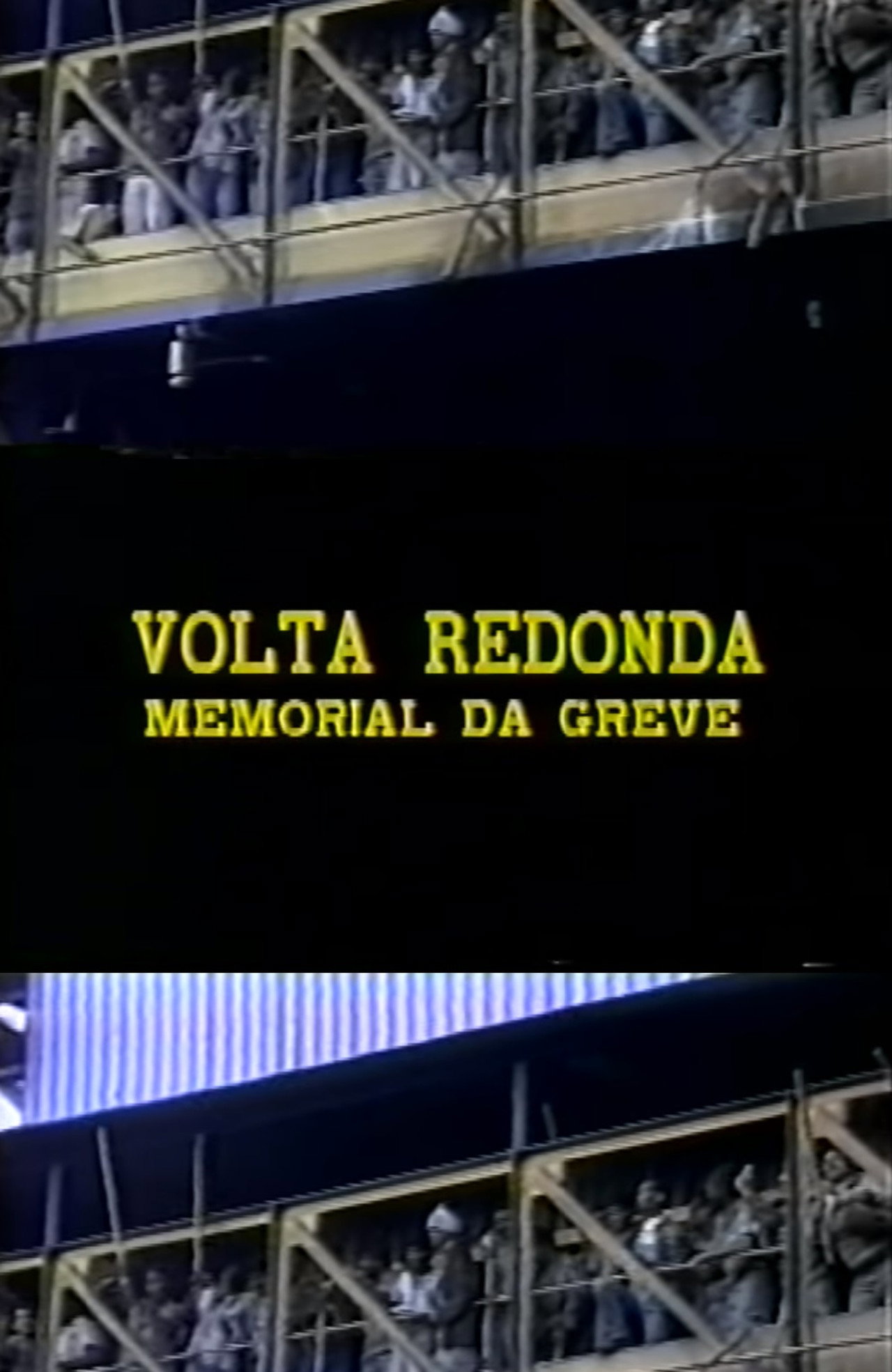 Volta Redonda – Memorial Da Greve filmaffisch