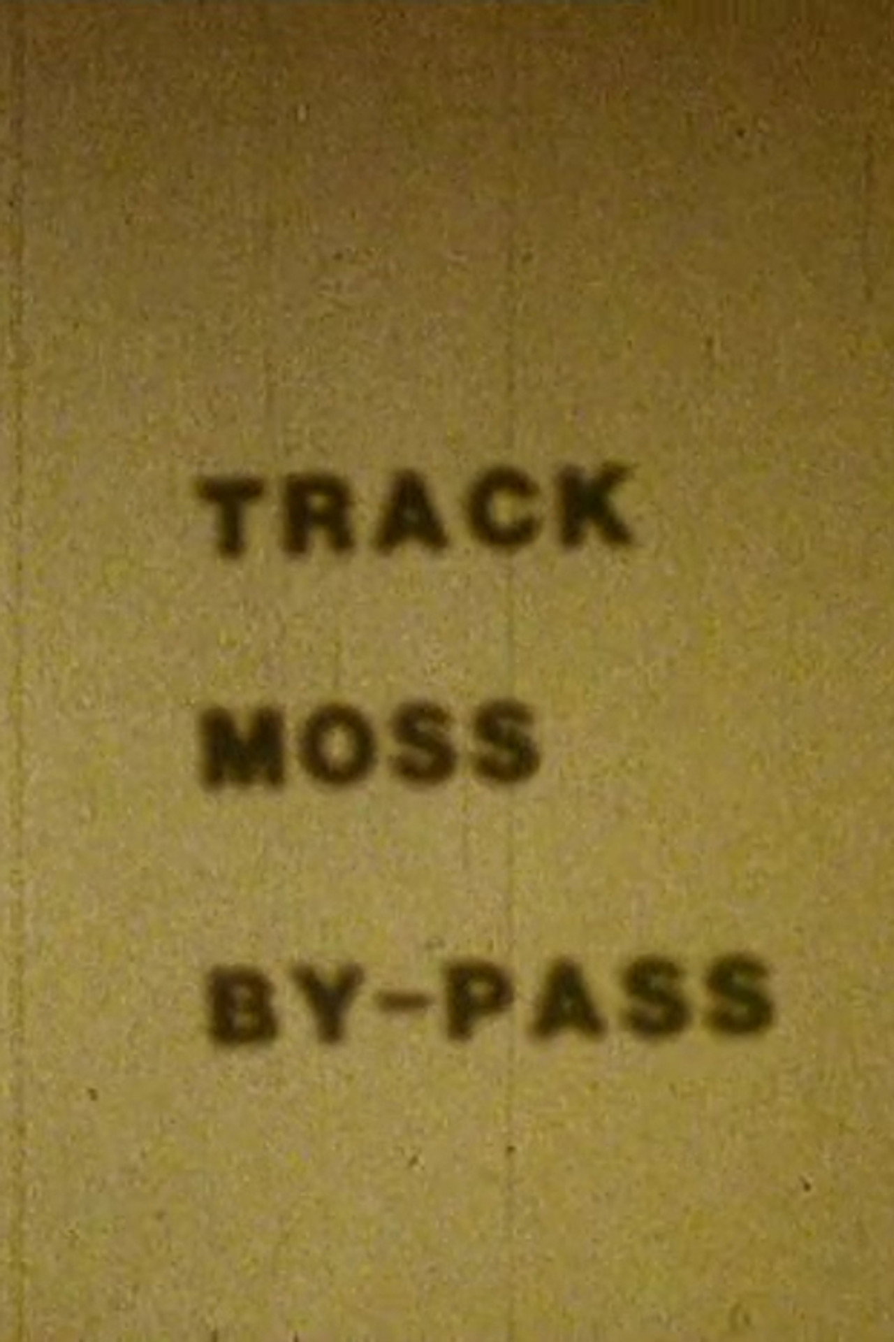 Track Moss By-Pass filmaffisch