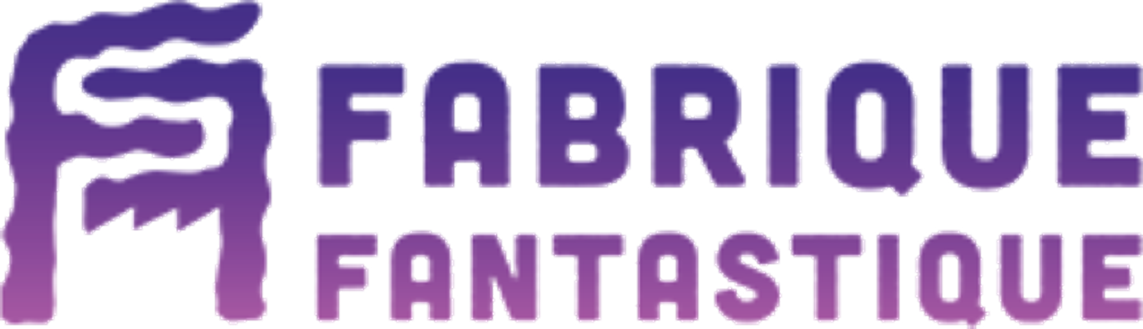 Fabrique Fantastique